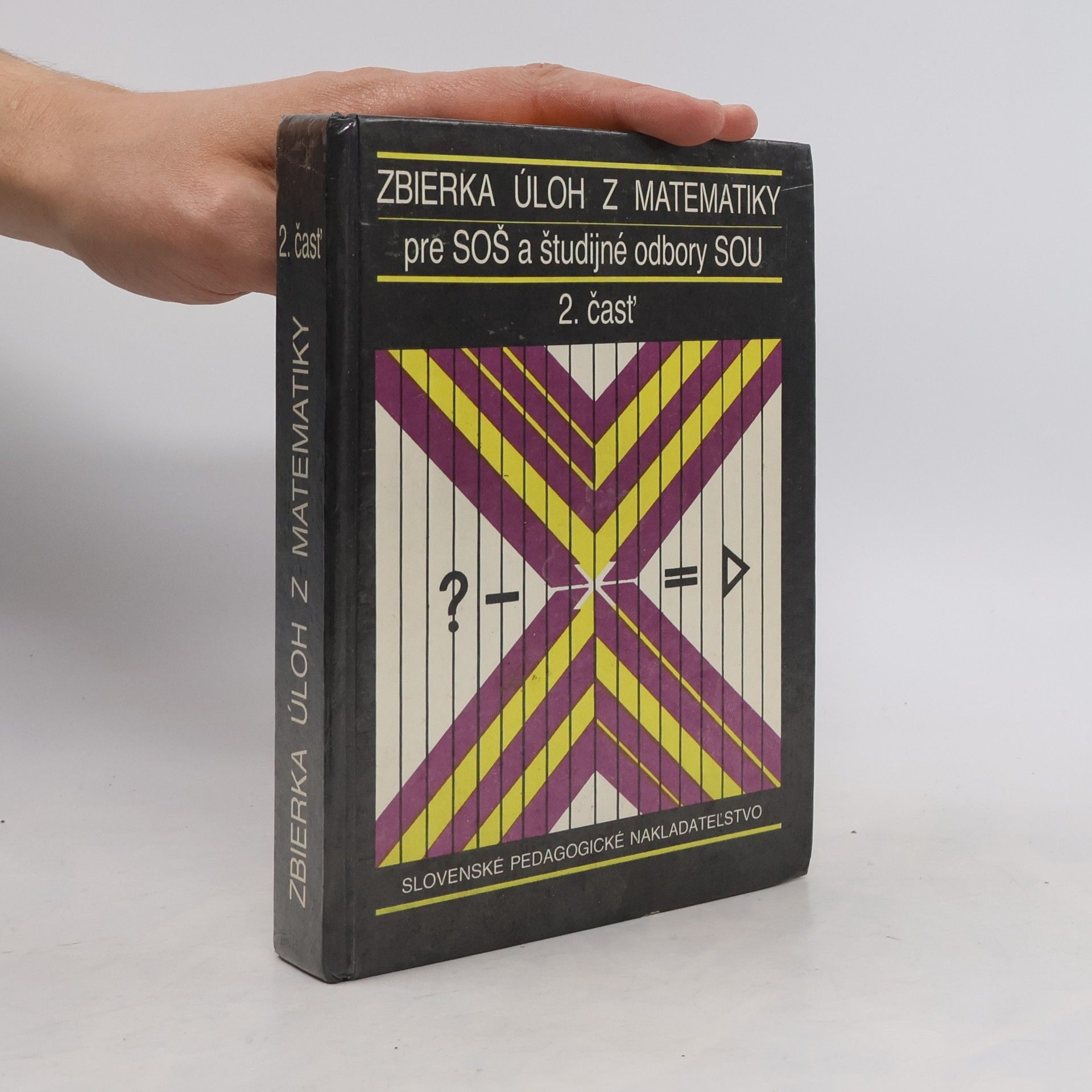 František Jirásek Zbierka úloh z matematiky pre SOŠ a študijné odbory SOU. 2. časť