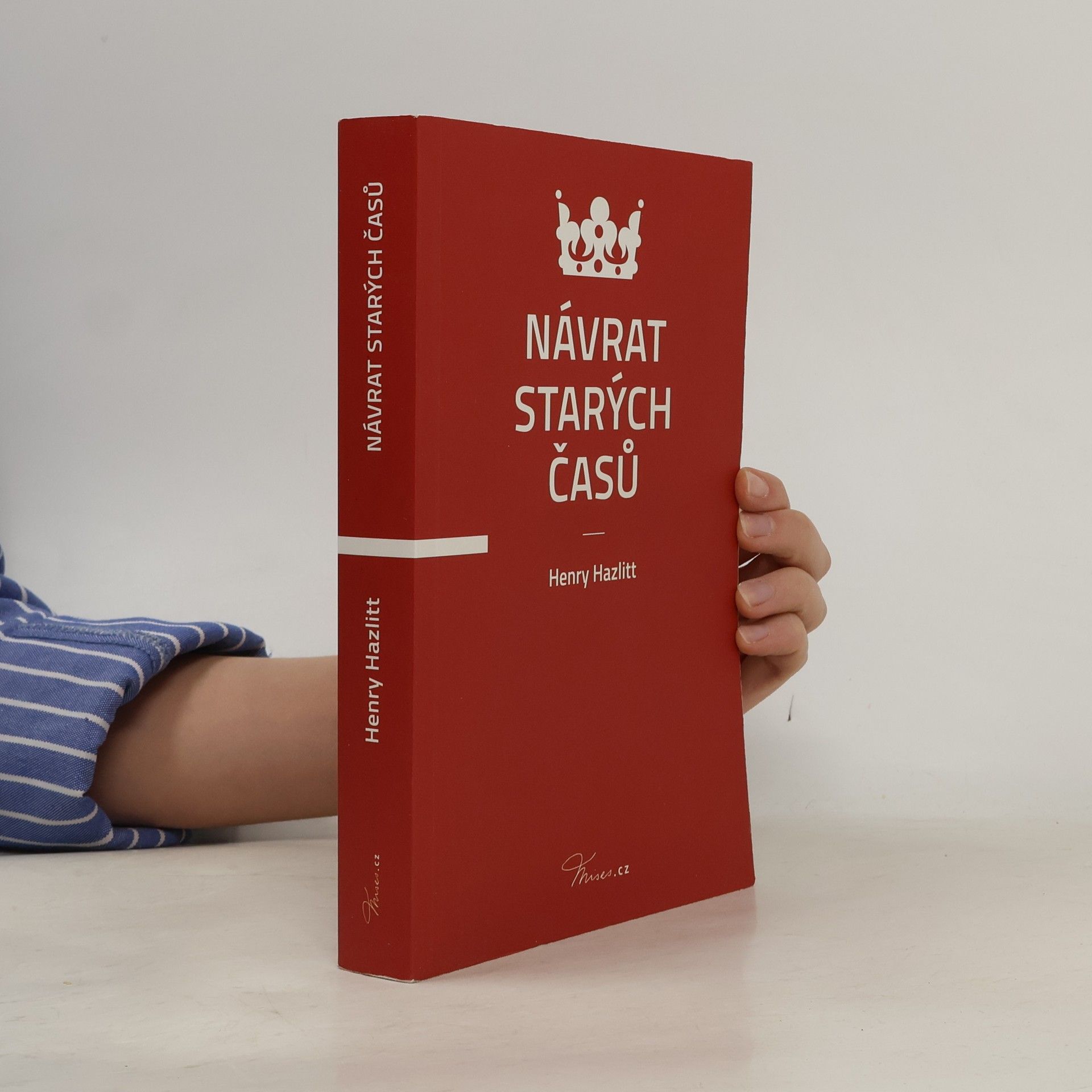 Henry Hazlitt Návrat starých časů