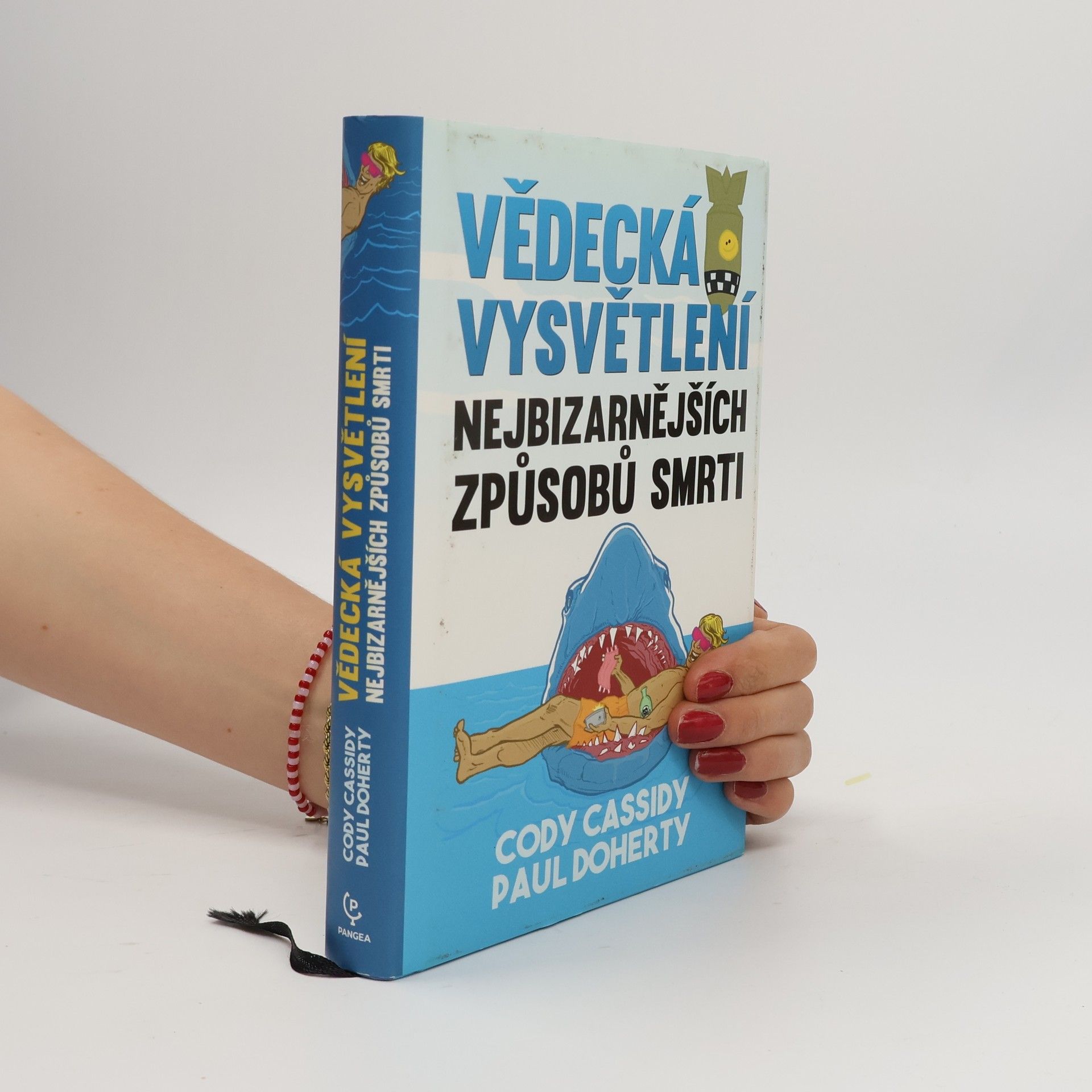 Cody Cassidy Vědecká vysvětlení nejbizarnějších způsobů smrti