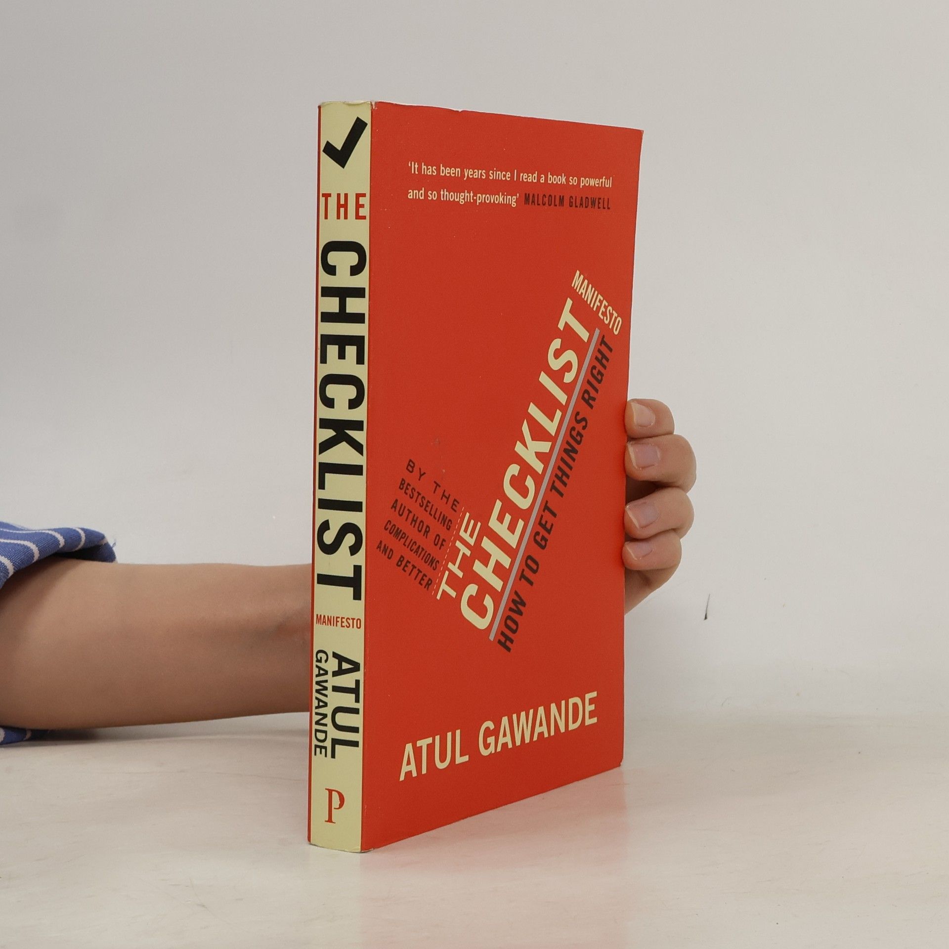 Atul Gawande The checklist manifesto : how to get things right
