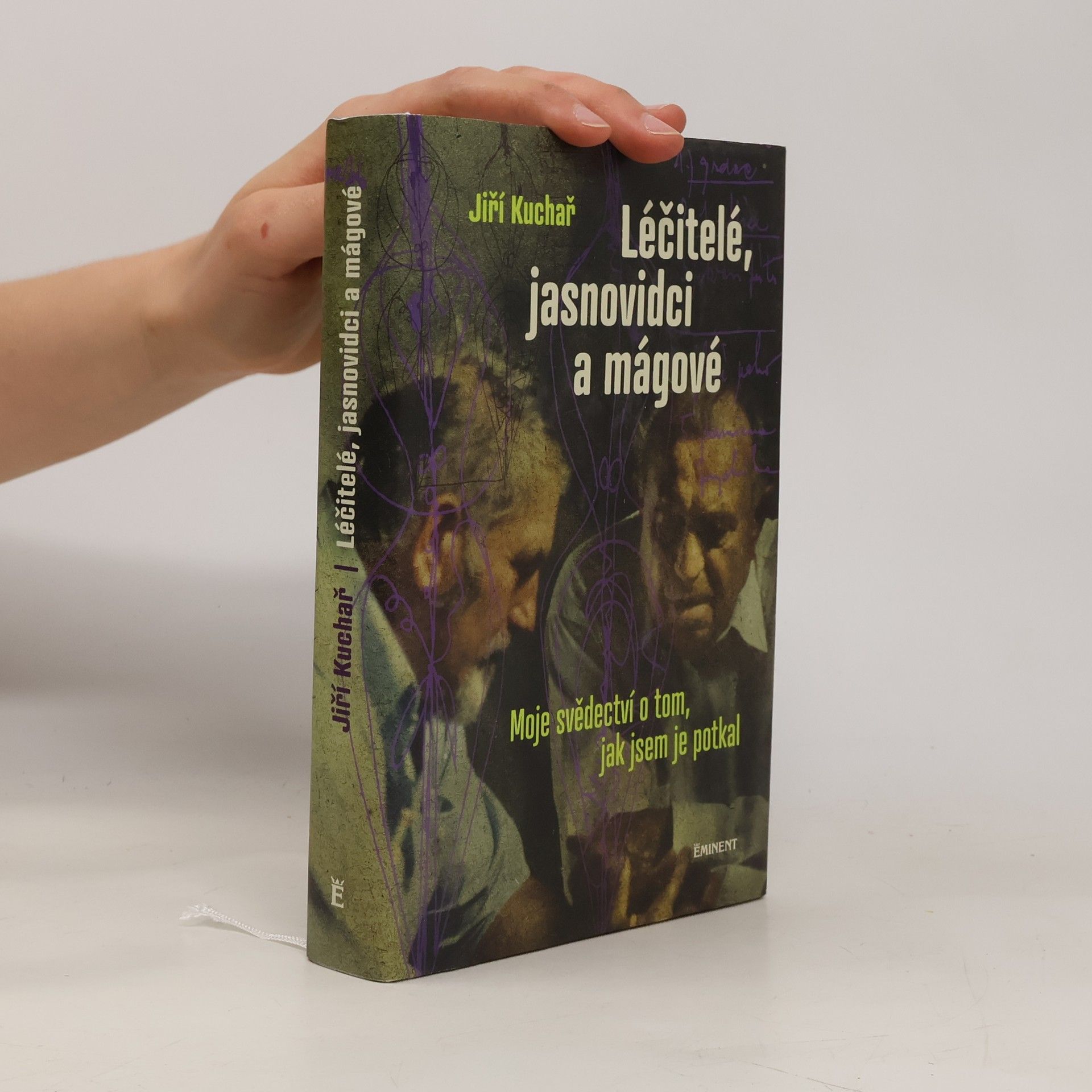 Jiří Kuchař Léčitelé, jasnovidci a mágové