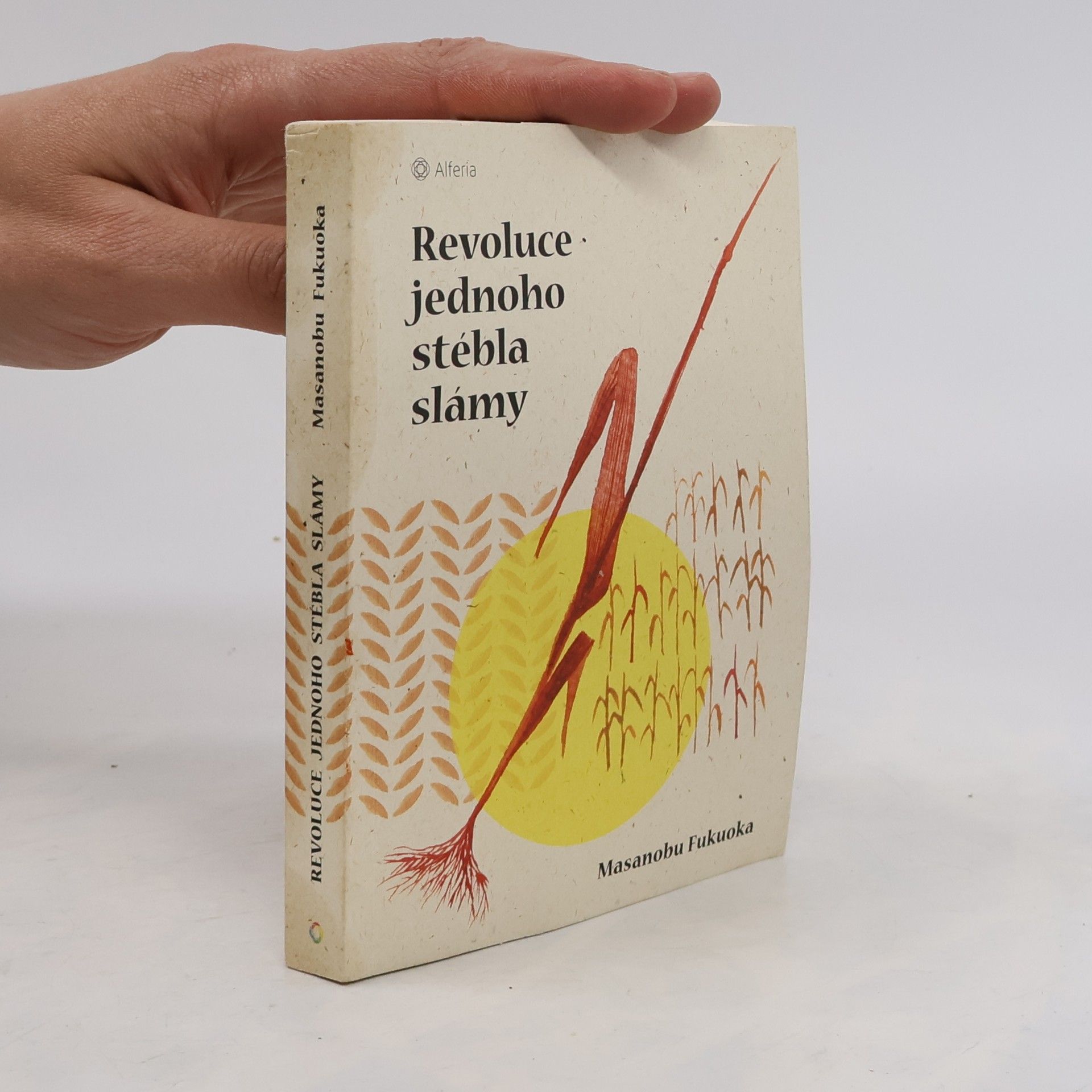 Masanobu Fukuoka Revoluce jednoho stébla slámy