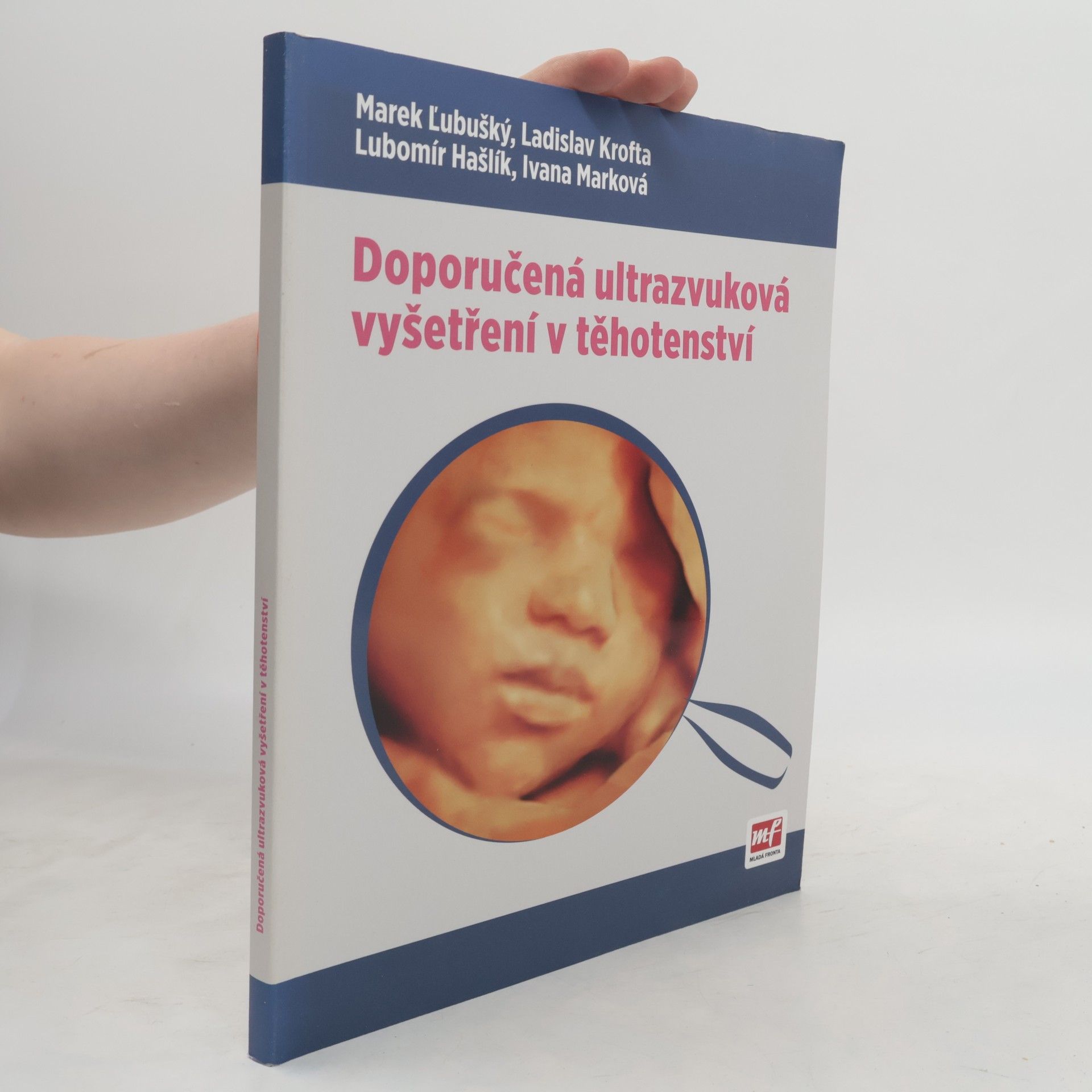 Marek Lubušský Doporučená ultrazvuková vyšetření v těhotenství