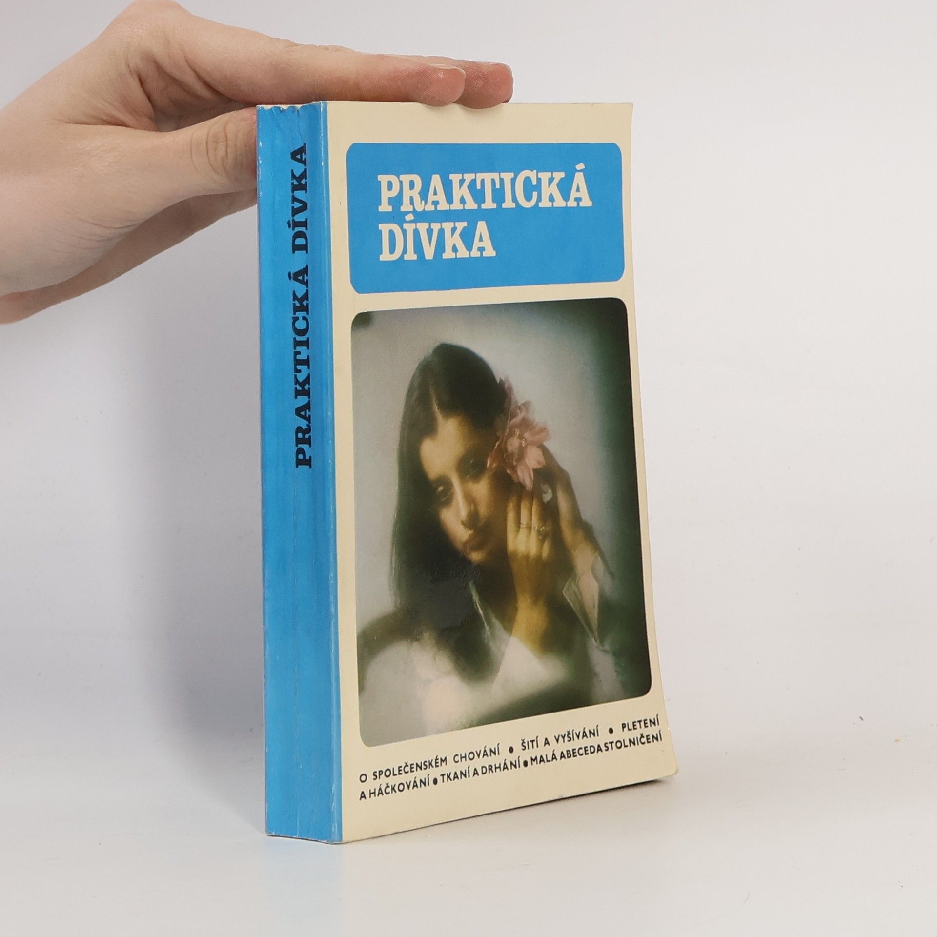 Danuše Přibylová Praktická dívka