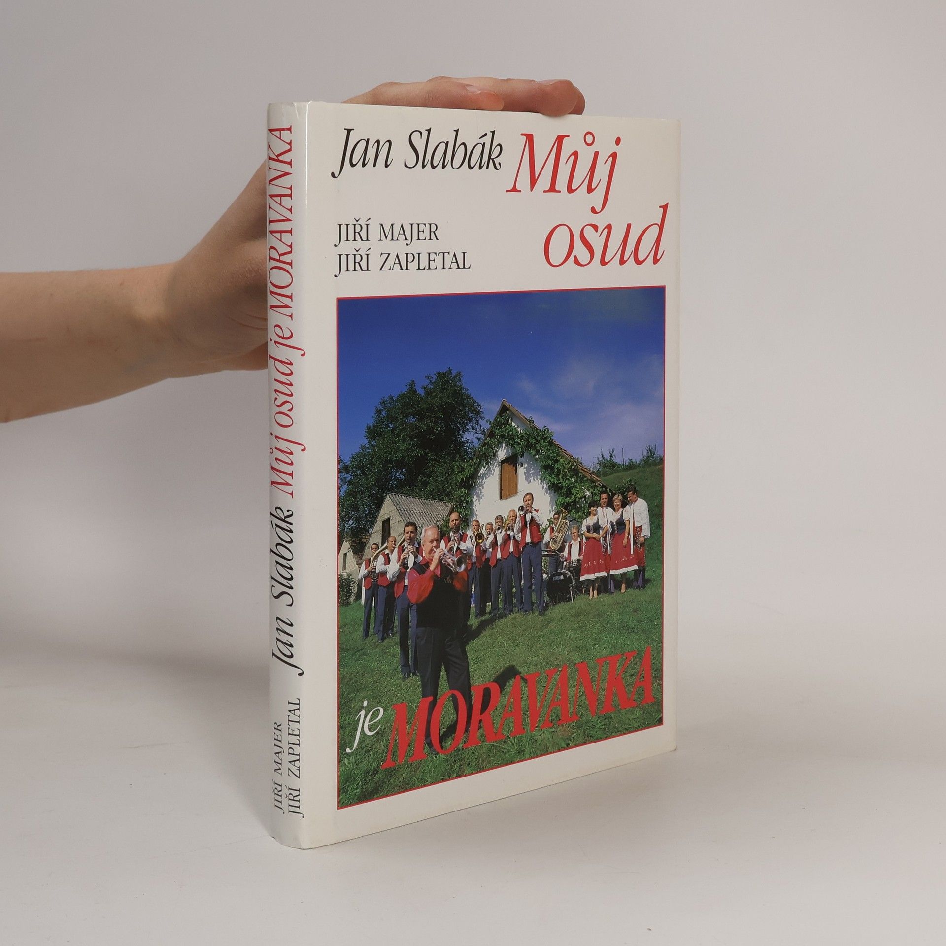 Jan Slabák Můj osud je Moravanka