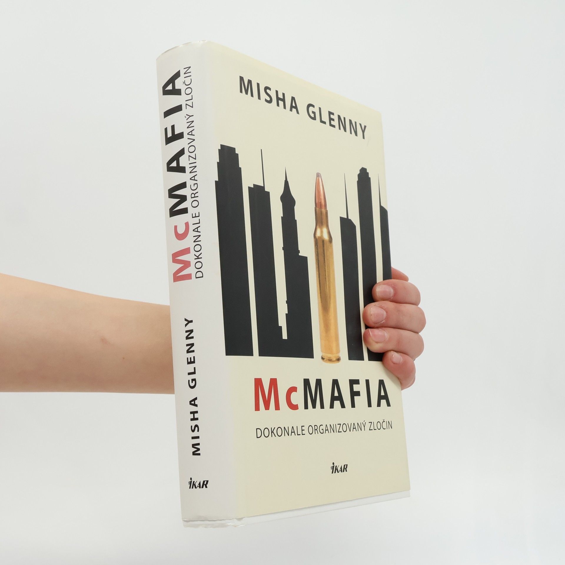 Misha Glenny McMafia – Dokonale organizovaný zločin