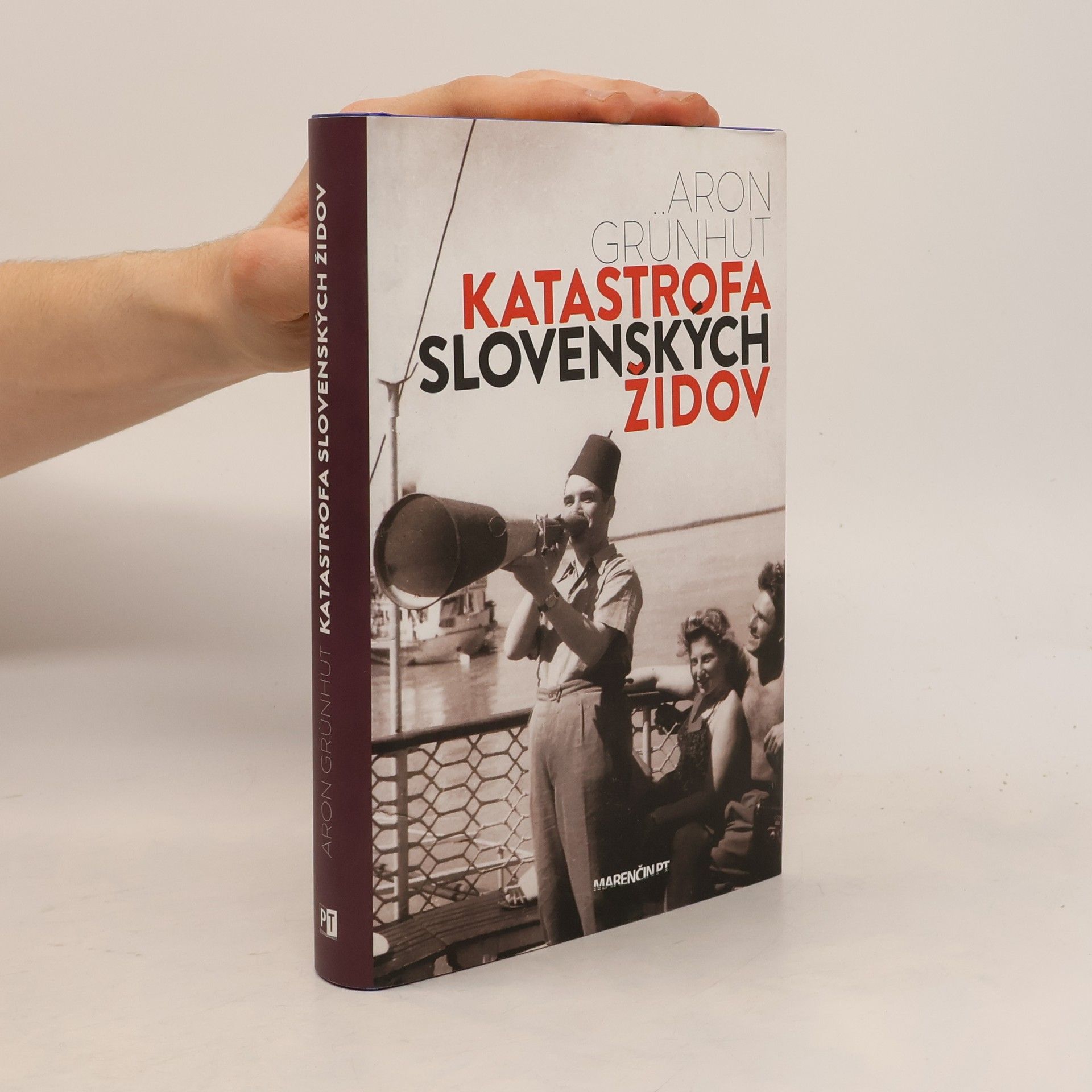 Aron Grünhut Katastrofa slovenských židov