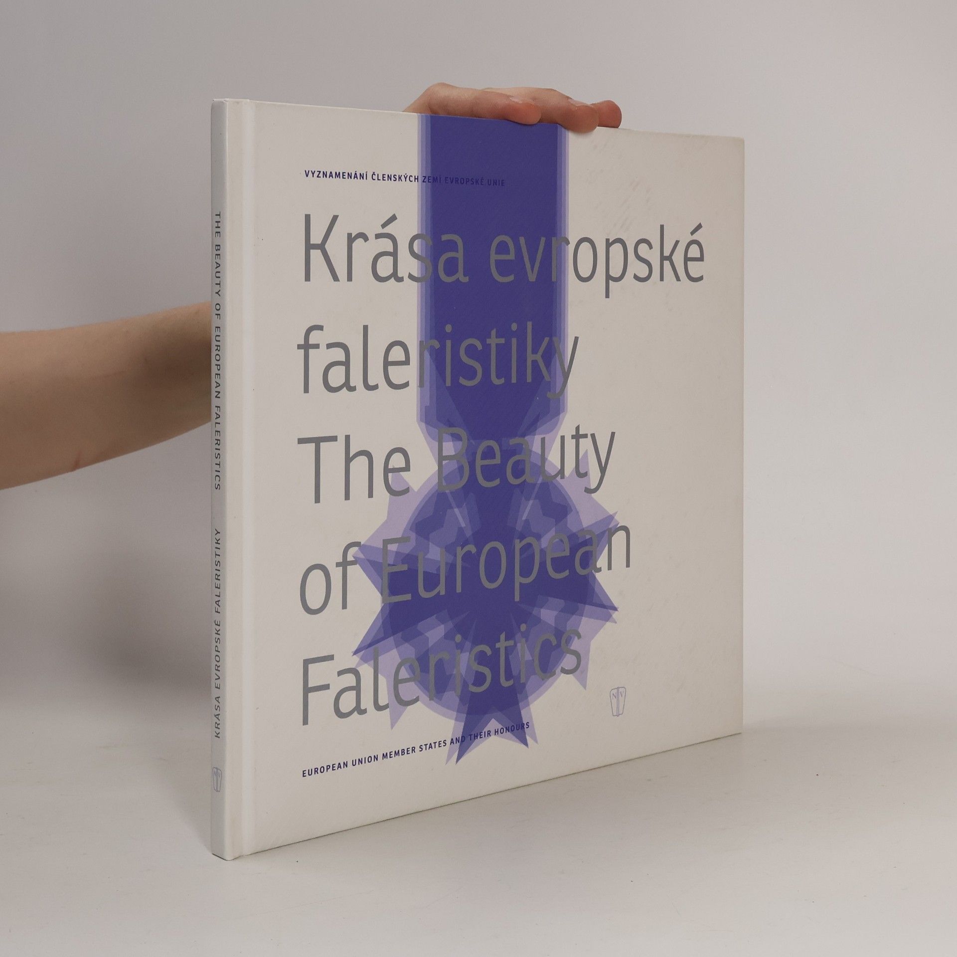 Ondřej Kocourek Krása evropské faleristiky. The Beauty of European Faleristics