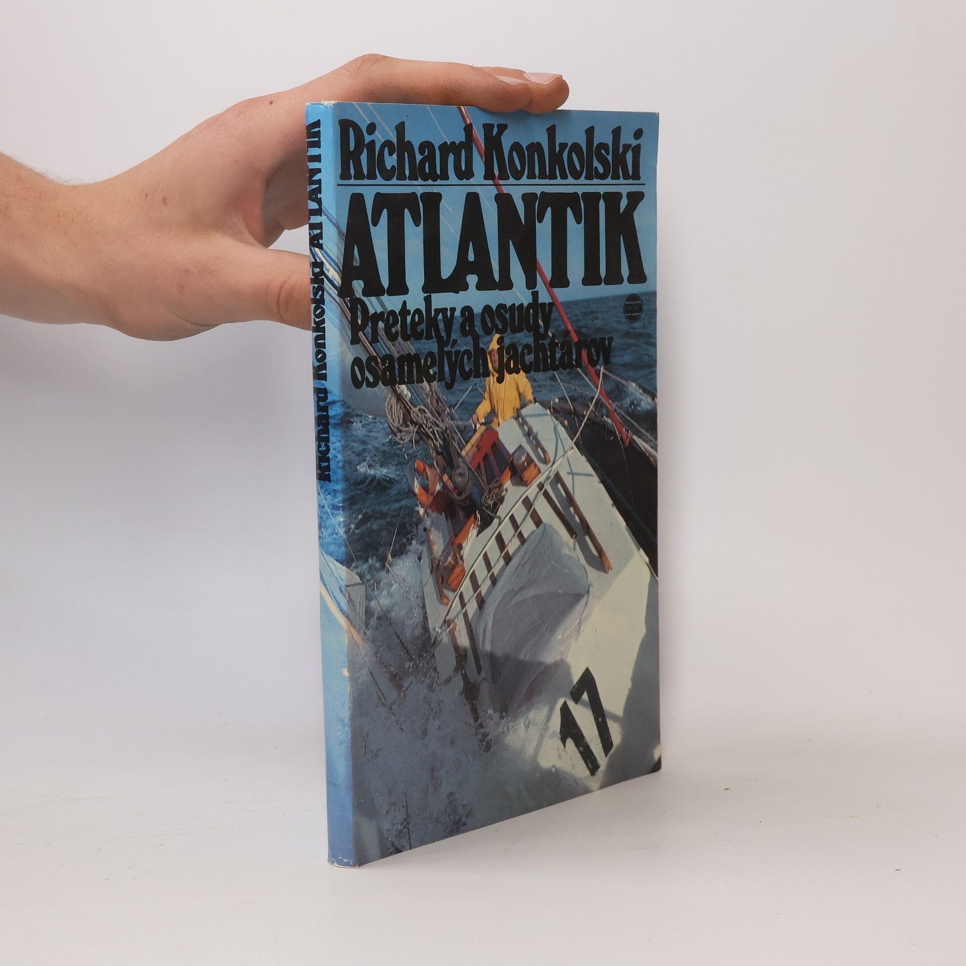 Richard Konkolski Atlantik. Preteky a osudy osamelých jachtárov