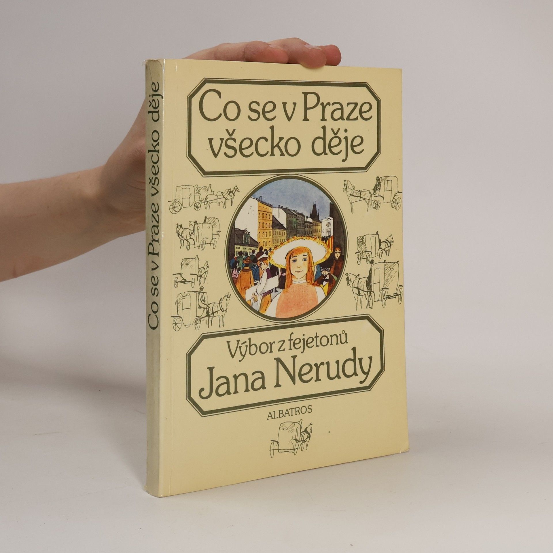 Jan Neruda Co se v Praze všecko děje