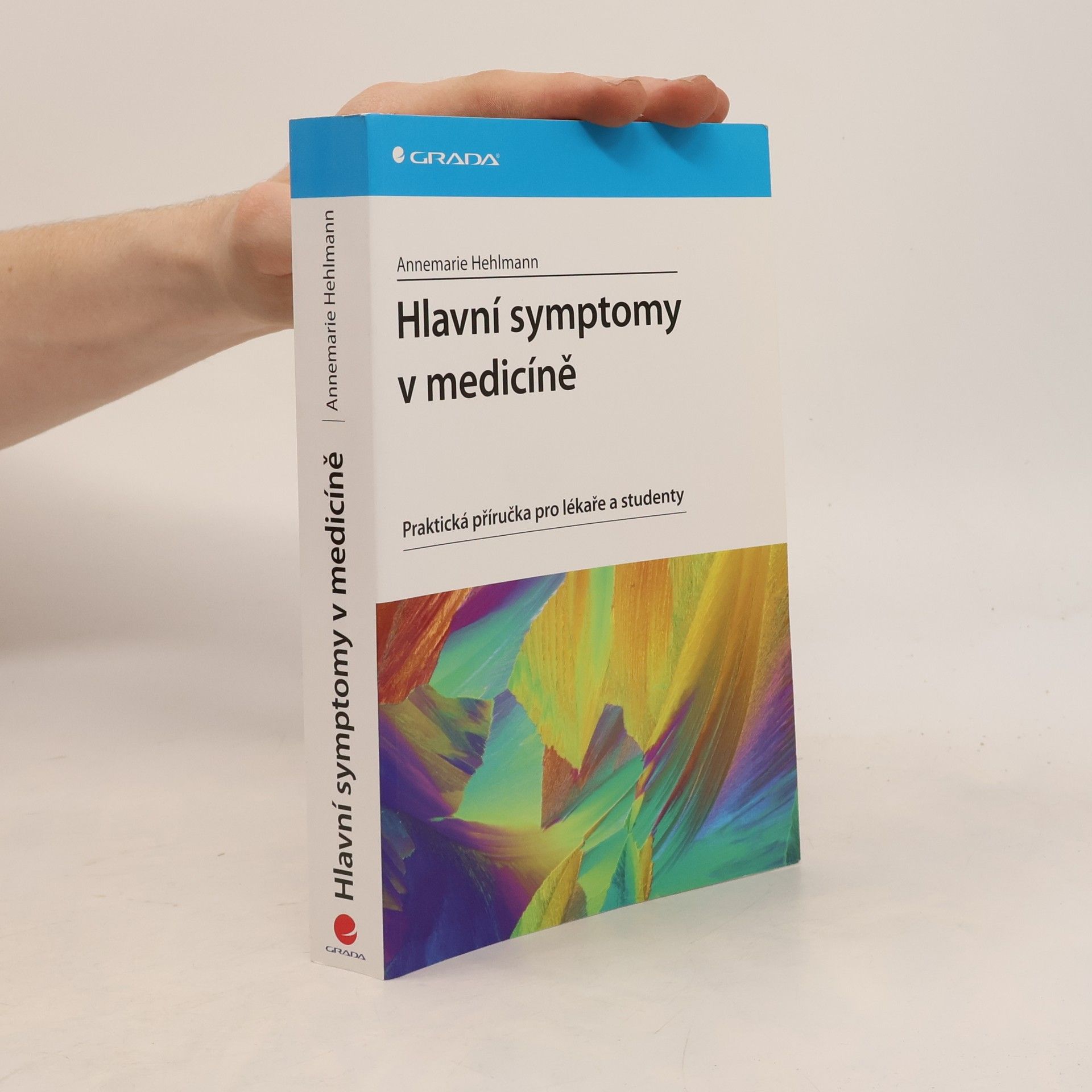 Annemarie Hehlmann Hlavní symptomy v medicíně
