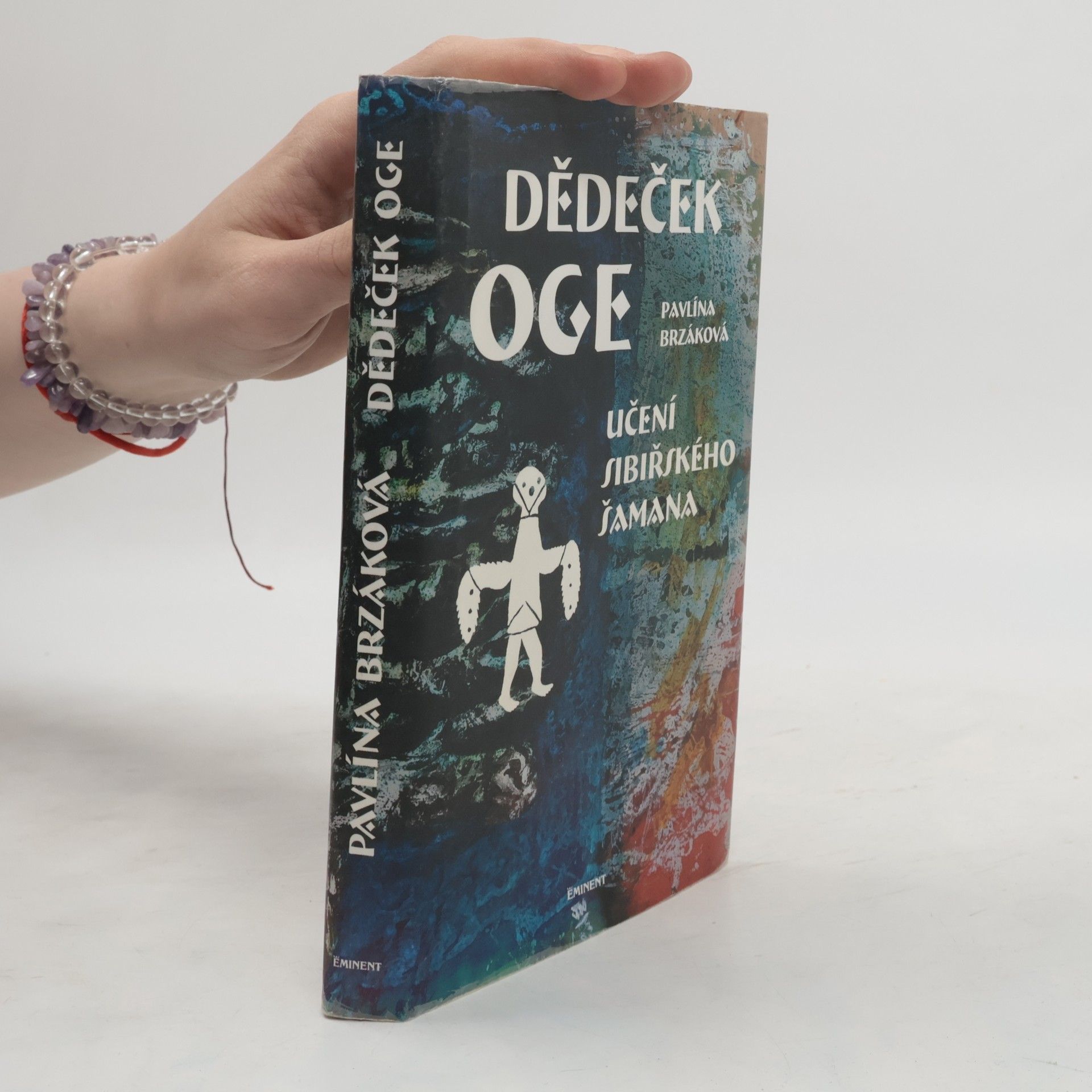 Pavlína Brzáková Dědeček Oge: Učení sibiřského šamana
