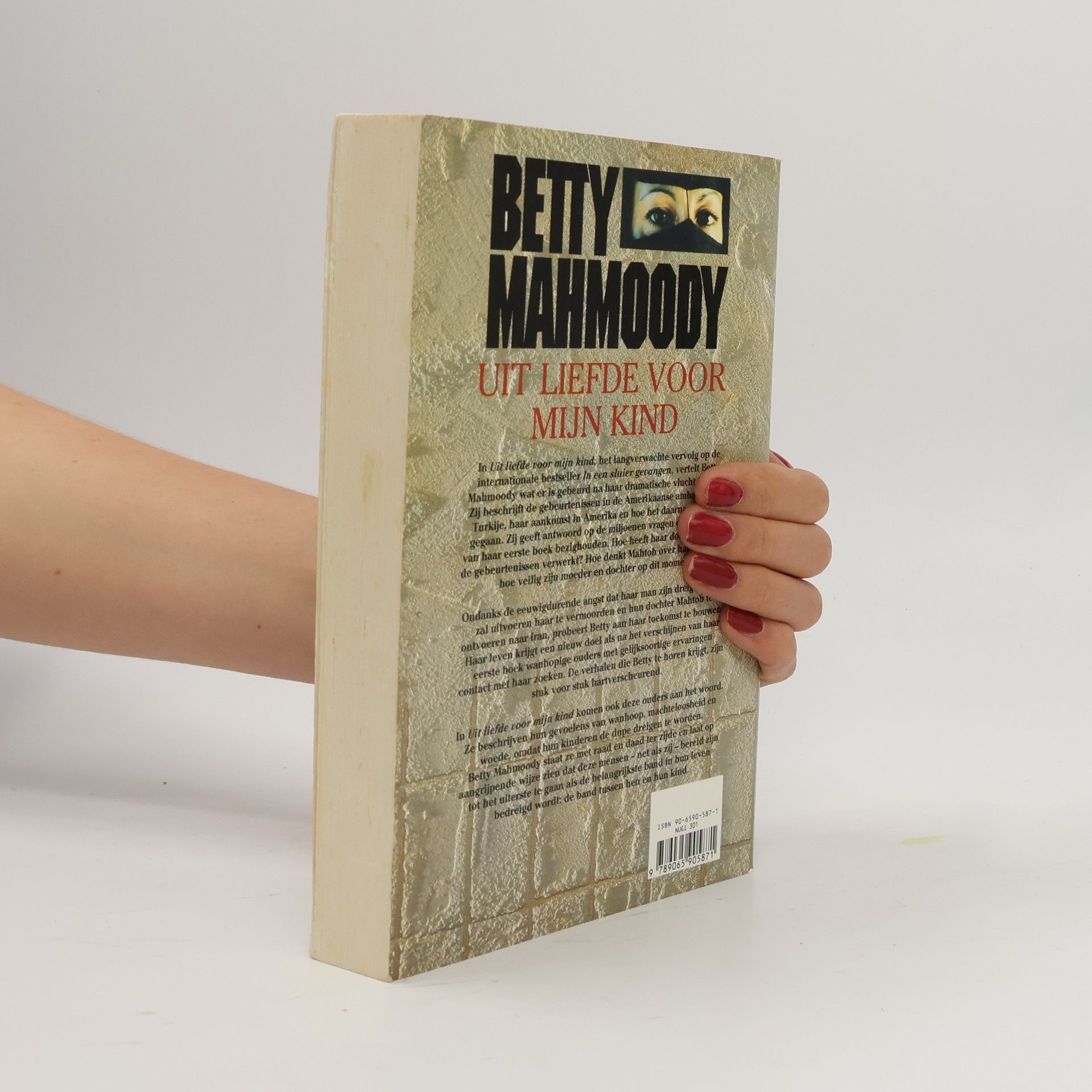 Betty Mahmoody Uit liefde voor mijn kind
