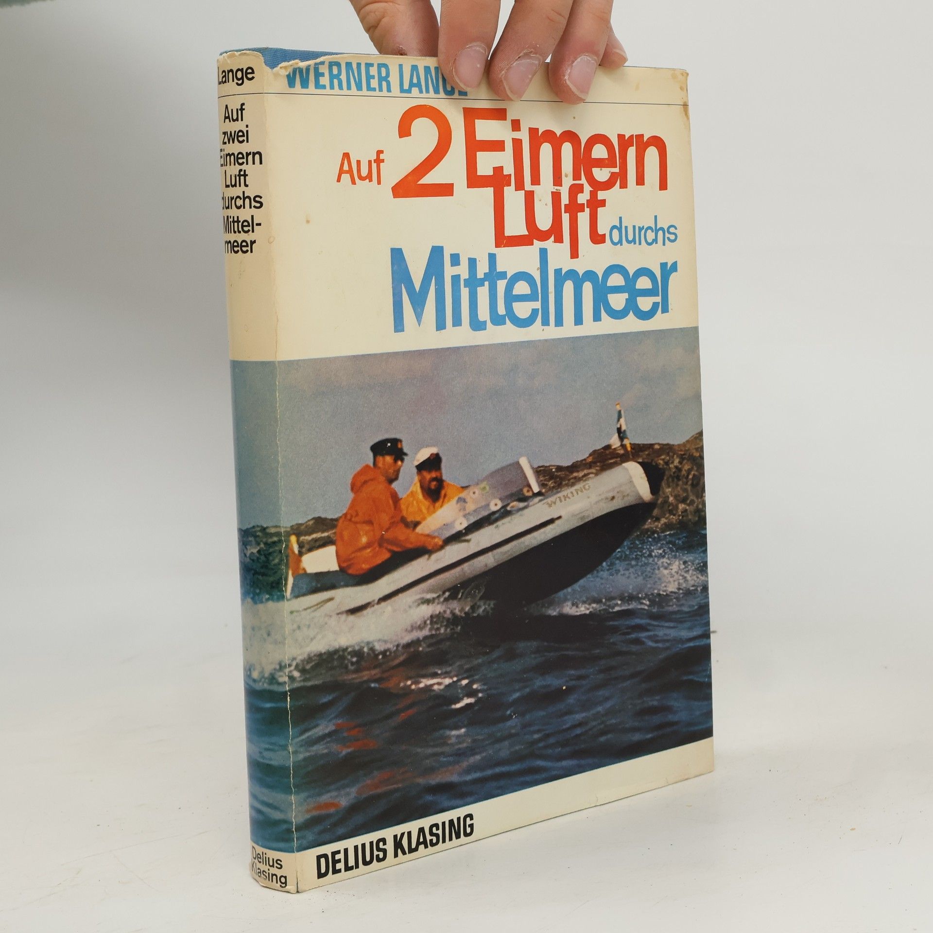Werner Lange Auf 2 Eimern Luft durchs Mittelmeer
