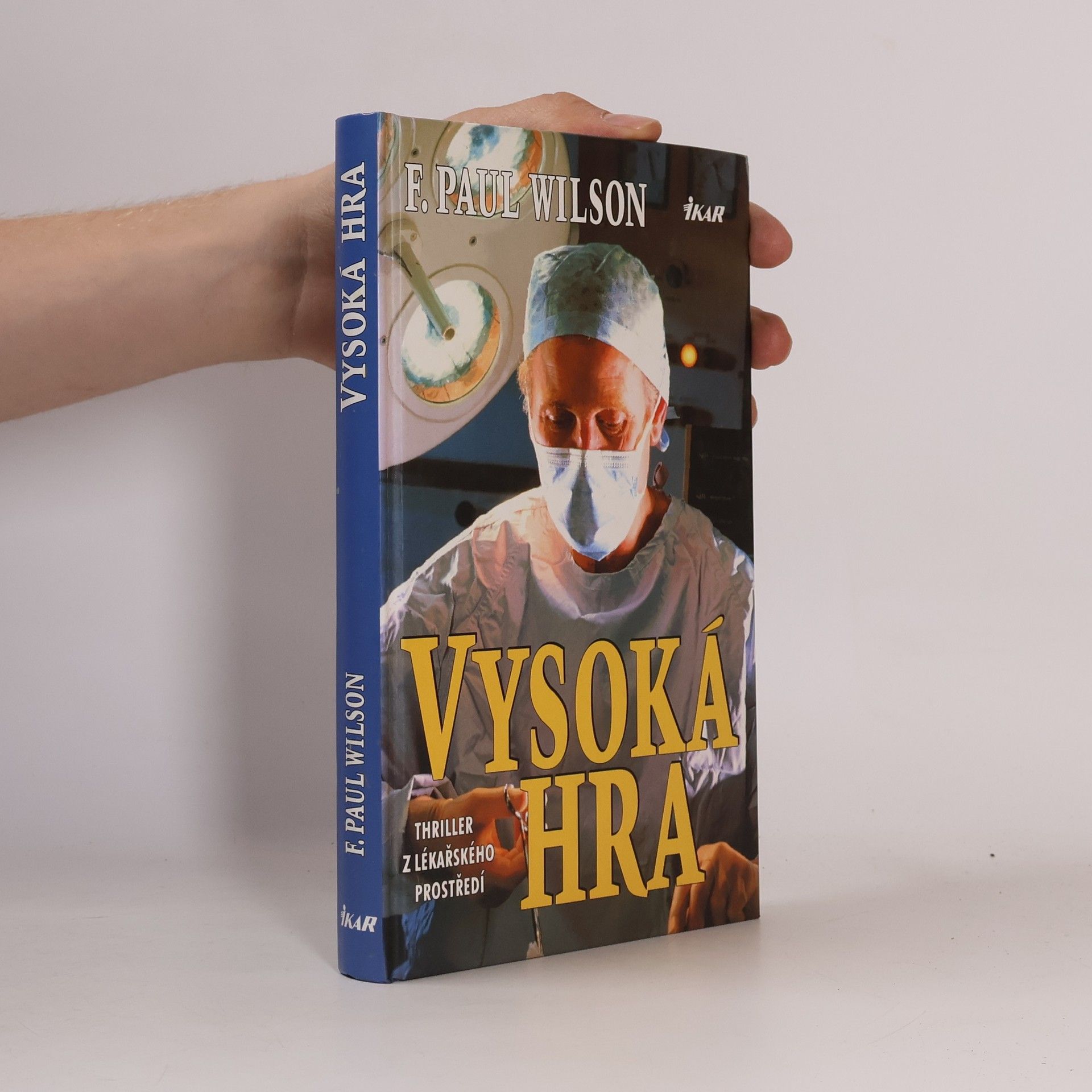F. Paul Francis Paul Wilson Vysoká hra