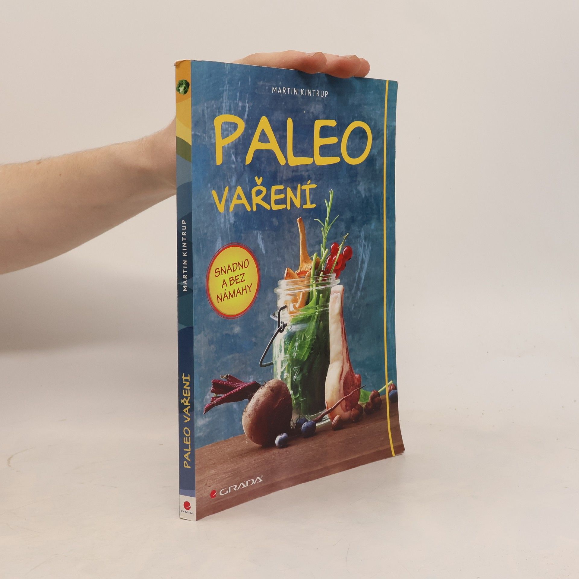 Martin Kintrup Paleo vaření - snadno a bez námahy