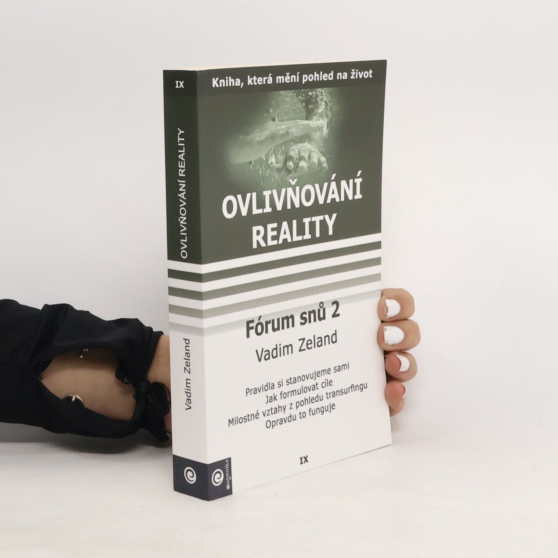 Vadim Zeland Fórum snů 2. Ovlivňování reality. Díl 9.