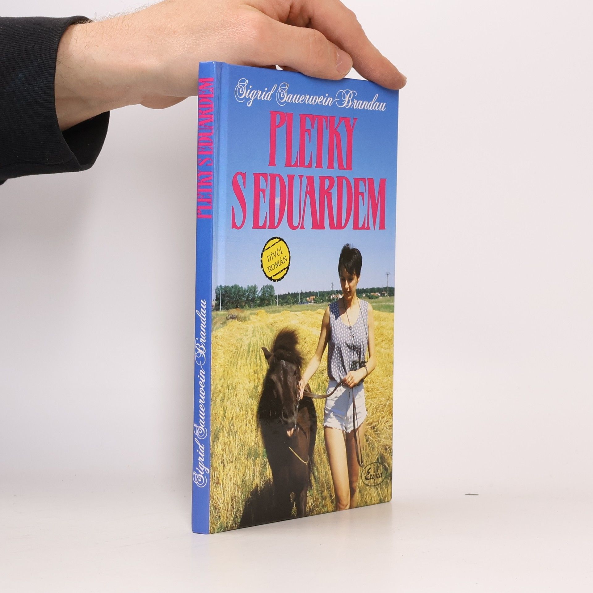 Sigrid SauerweinBrandau Pletky s Eduardem