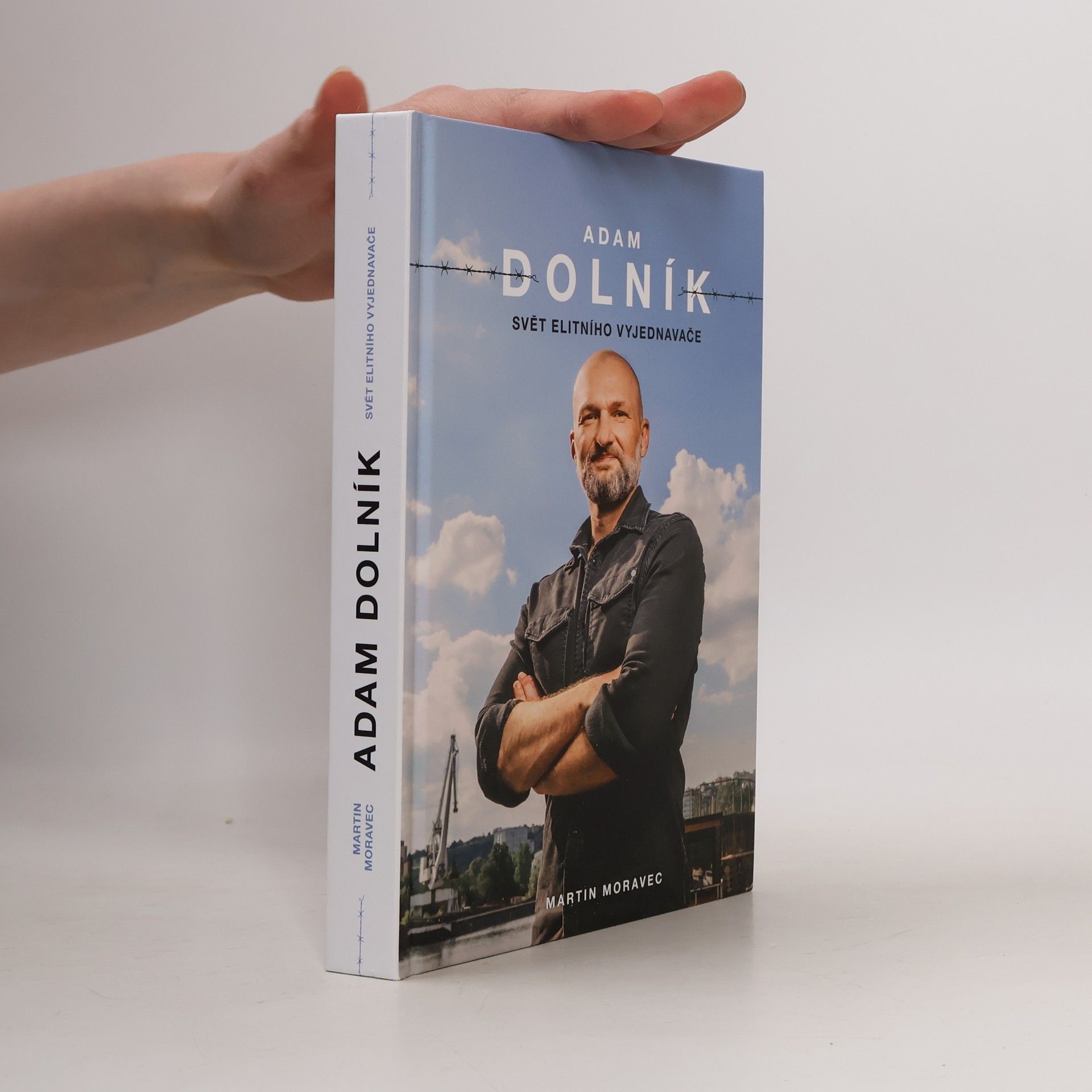 Martin Moravec Adam Dolník. Svět elitního vyjednavače