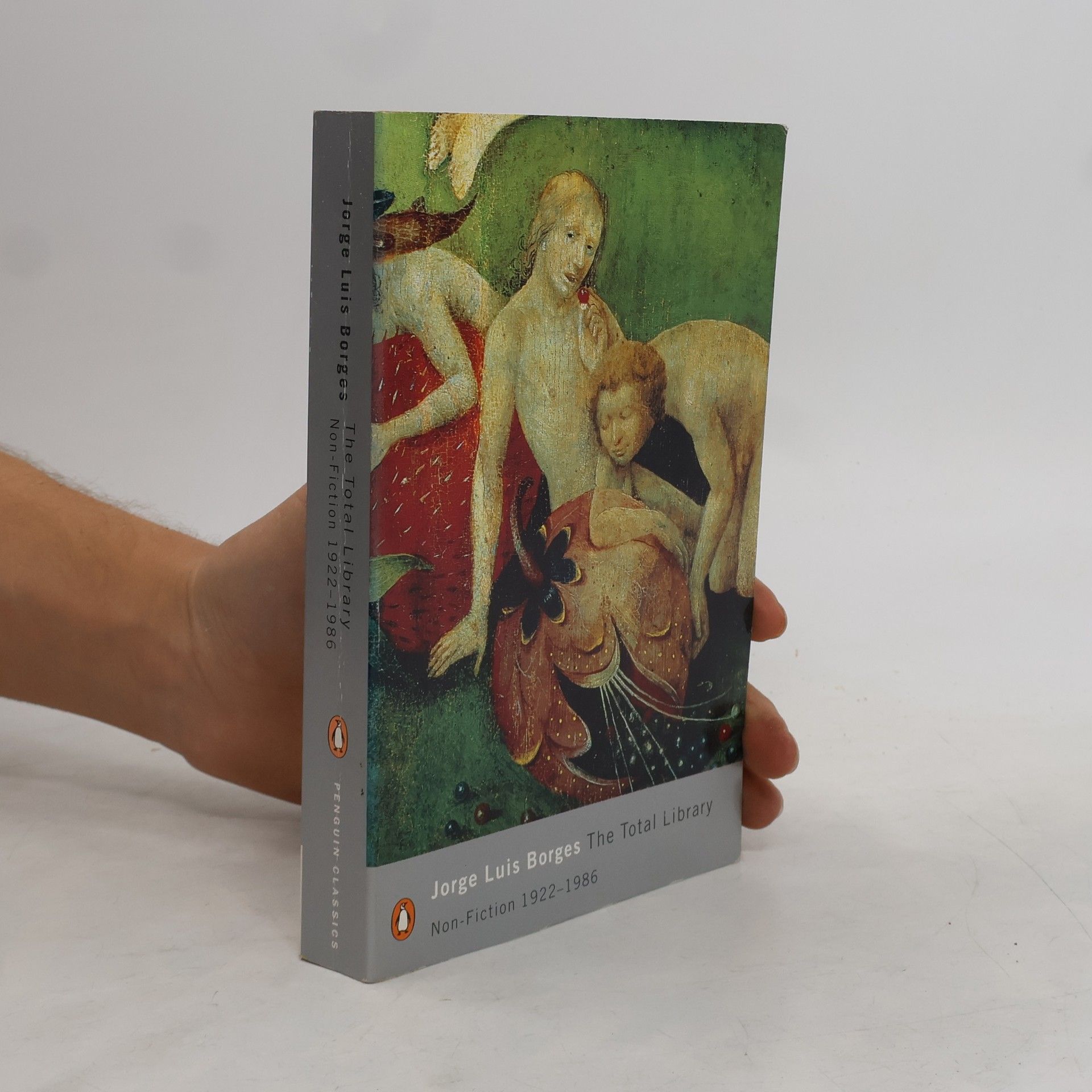 Jorge Luis Borges The Total Library : Non-fiction, 1922-1986