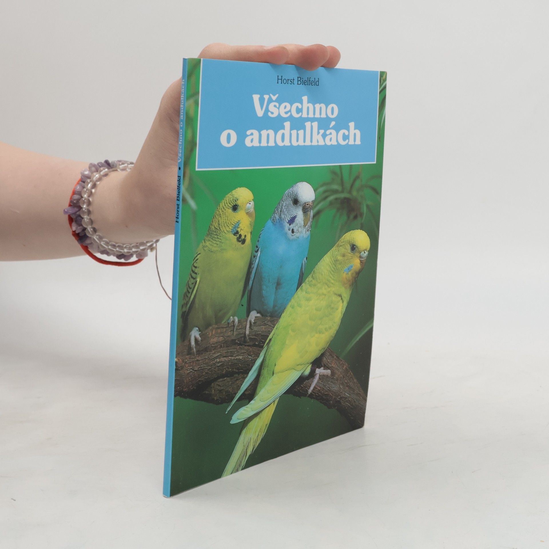 Horst Biefeld Všechno o andulkách