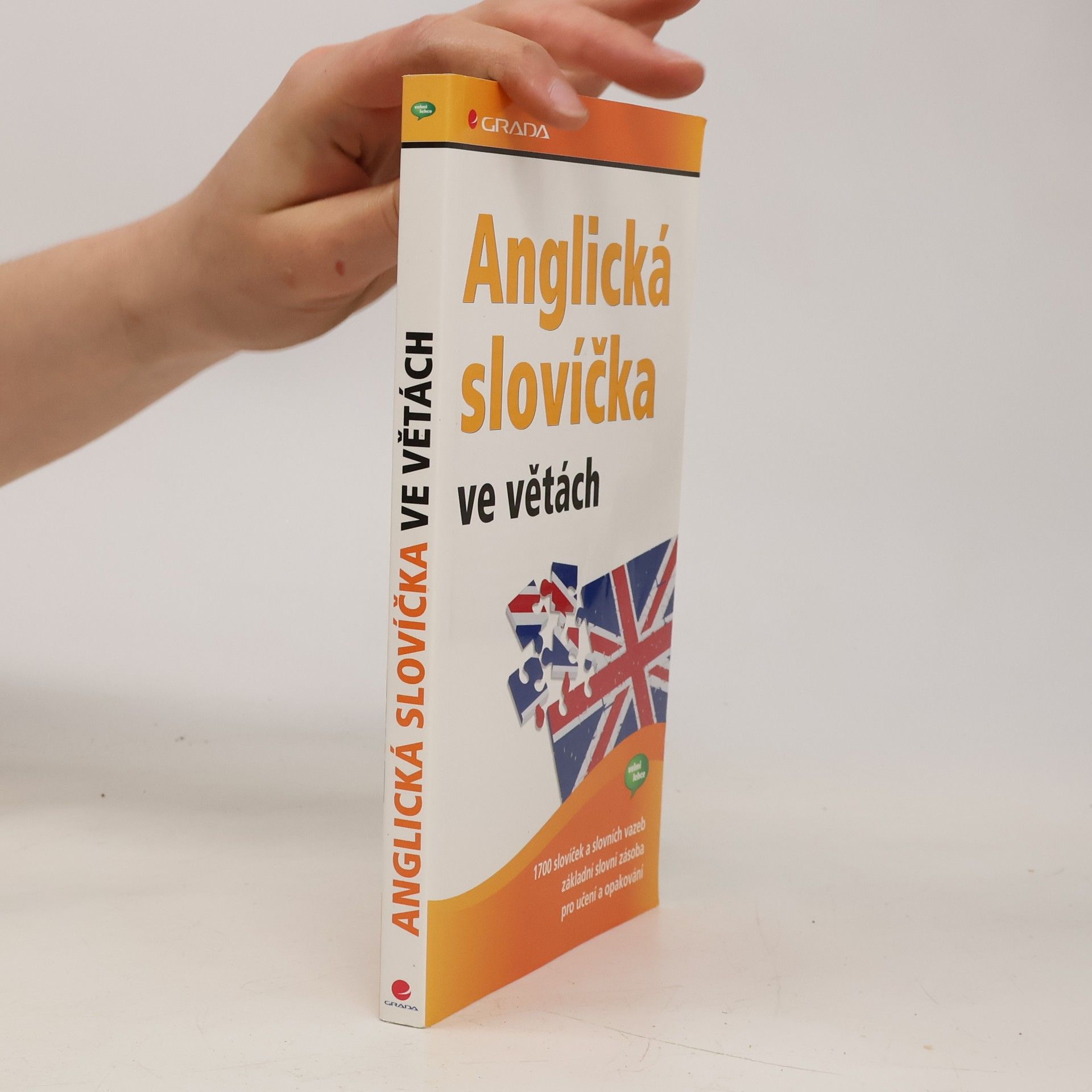 Auteurscollectief Anglická slovíčka ve větách : 1700 slovíček a slovních vazeb, základní slovní zásoba pro učení a opakování