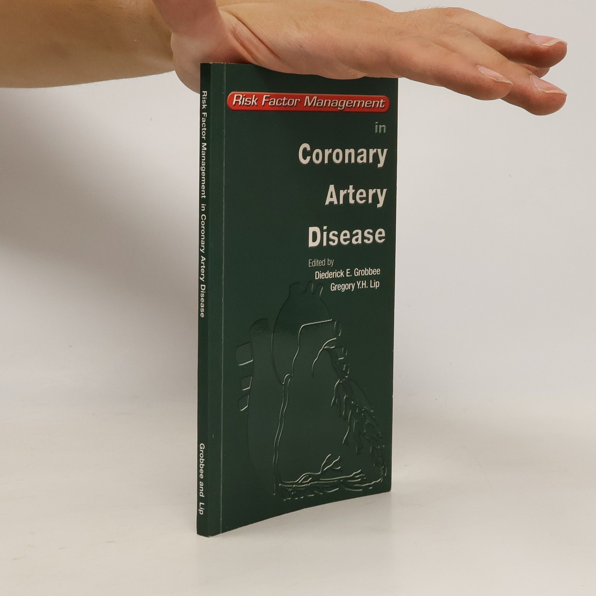 Diederick E. Grobbee  Risk Factor Management in Coronary Artery Disease
