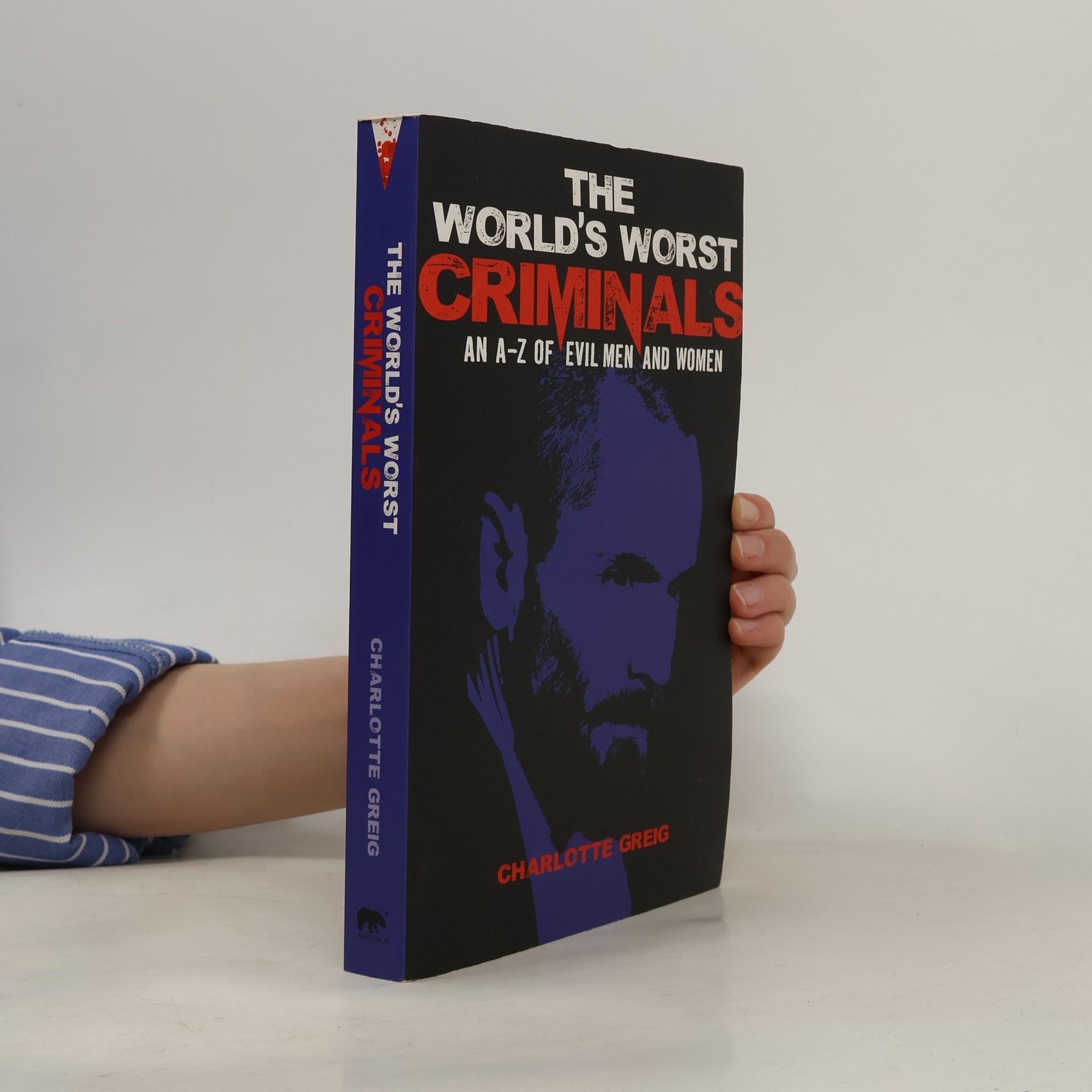 Charlotte Greig The World's Worst Criminals