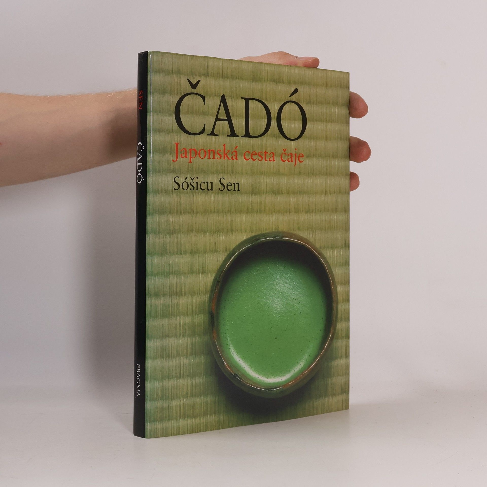 Sōshitsu Sen Čadó. Japonská cesta čaje