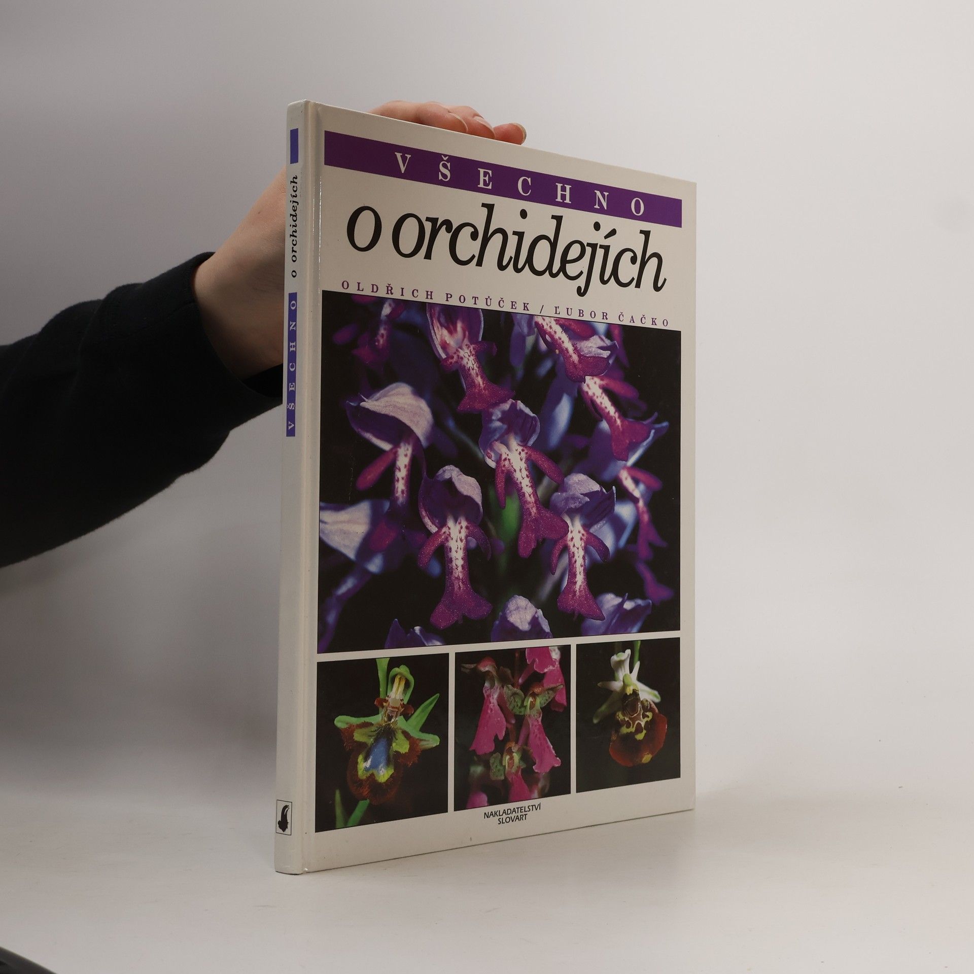 Čačko Lubor Potůček Oldřich Všechno o orchidejích