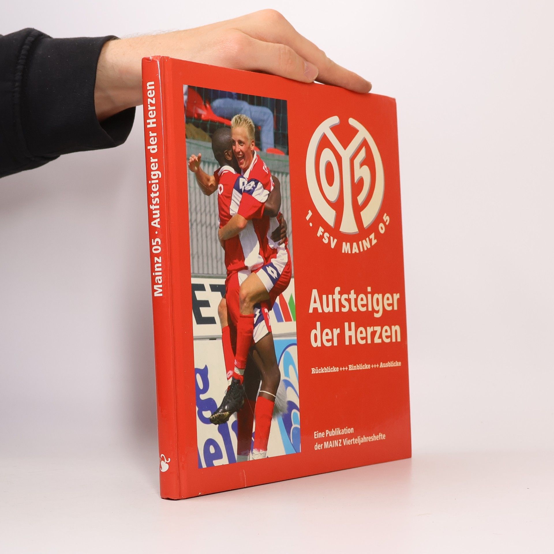 Autorenkollektiv Mainz 05. Aufsteiger der Herzen.
