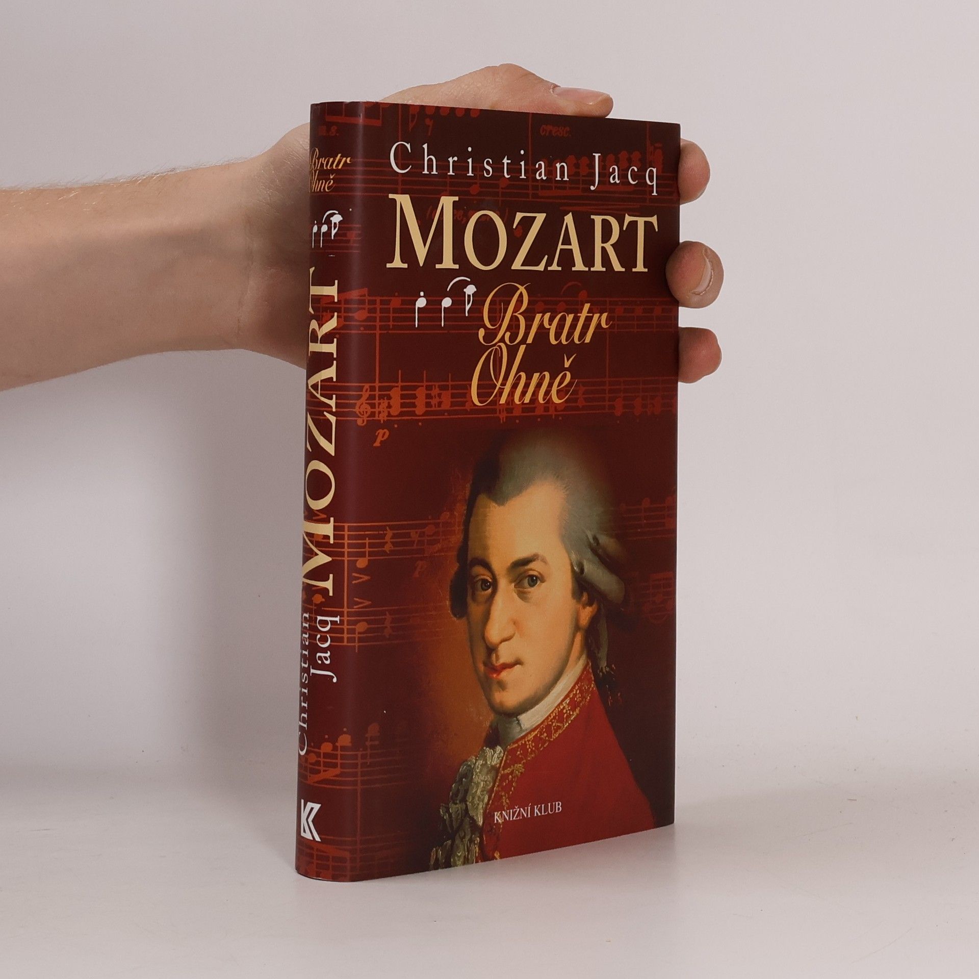 Christian Jacq Mozart - Bratr Ohně