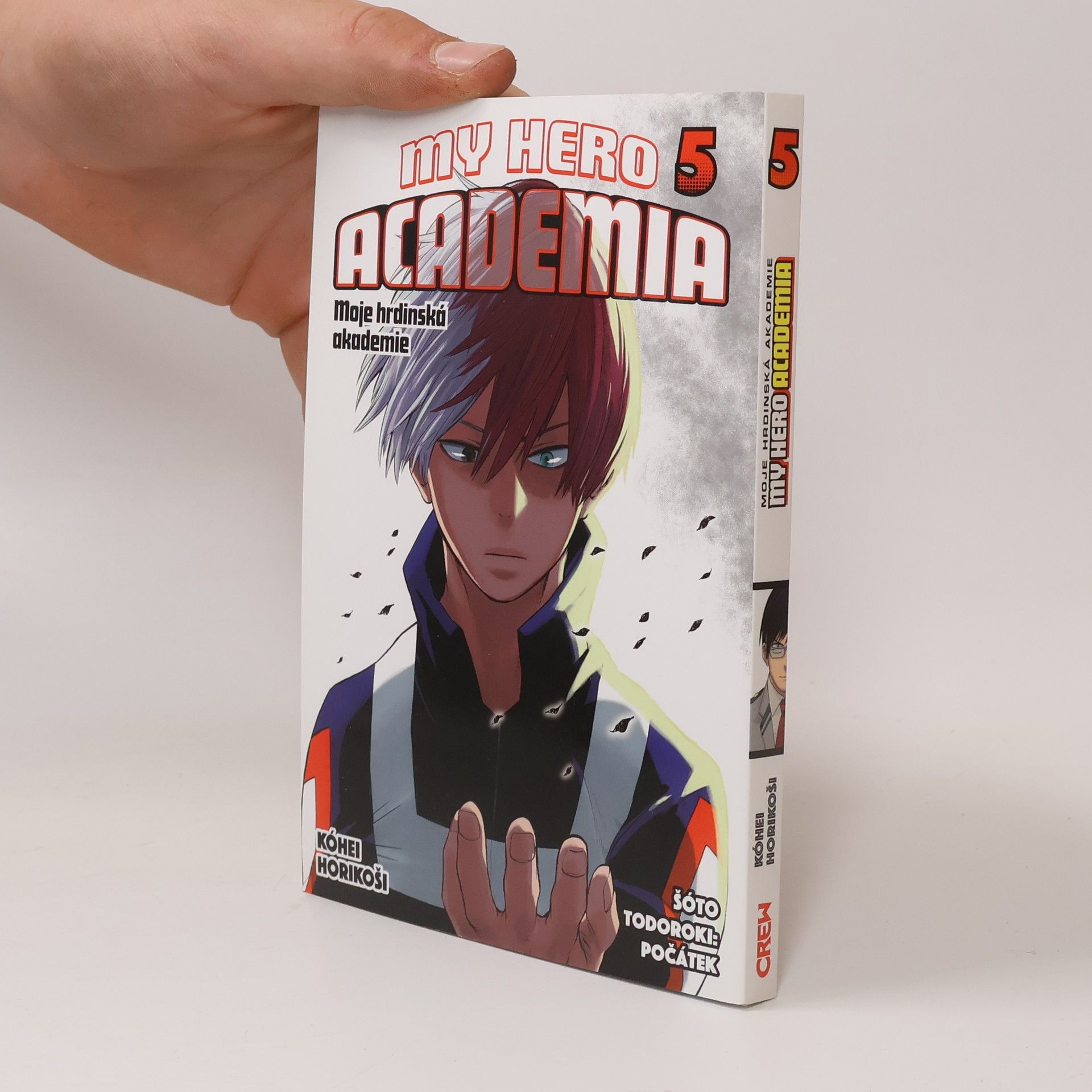 Kōhei Horikoshi My Hero Academia. Moje hrdinská akademie 5. Šóto Todoroki: Počátek