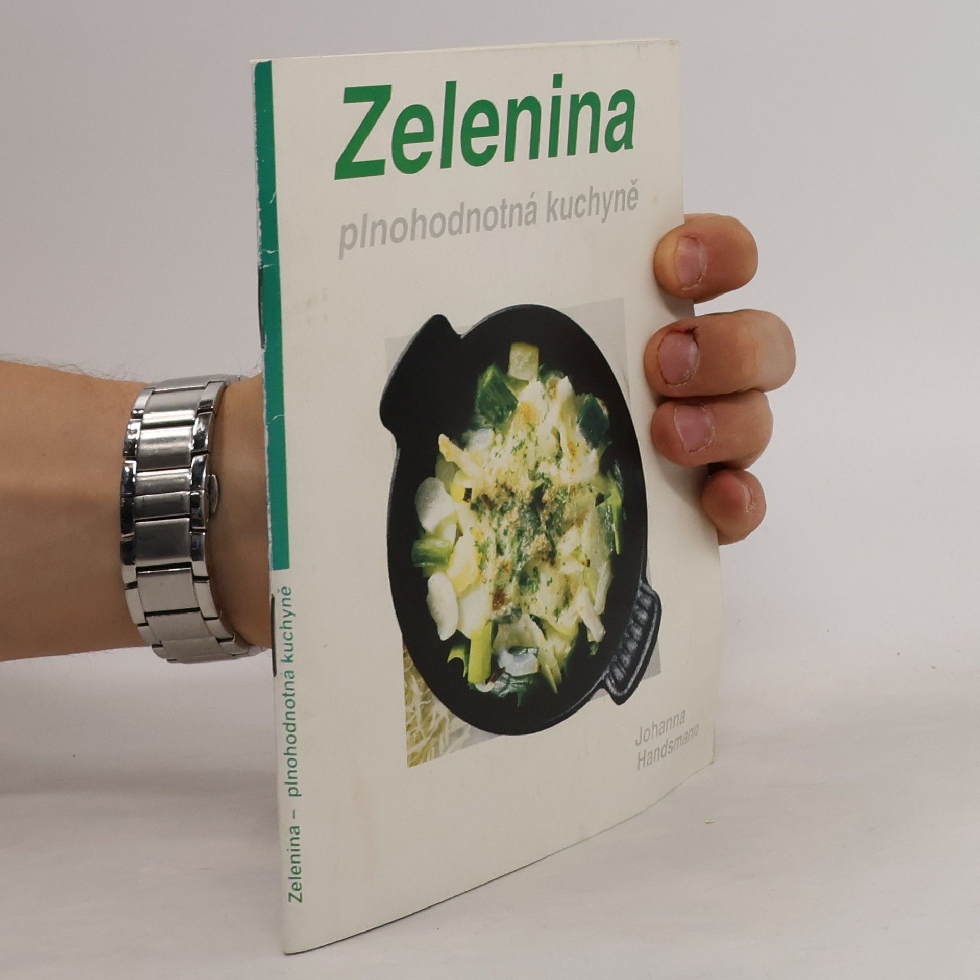 Johanna Handsmann Zelenina - plnohodnotná kuchyně