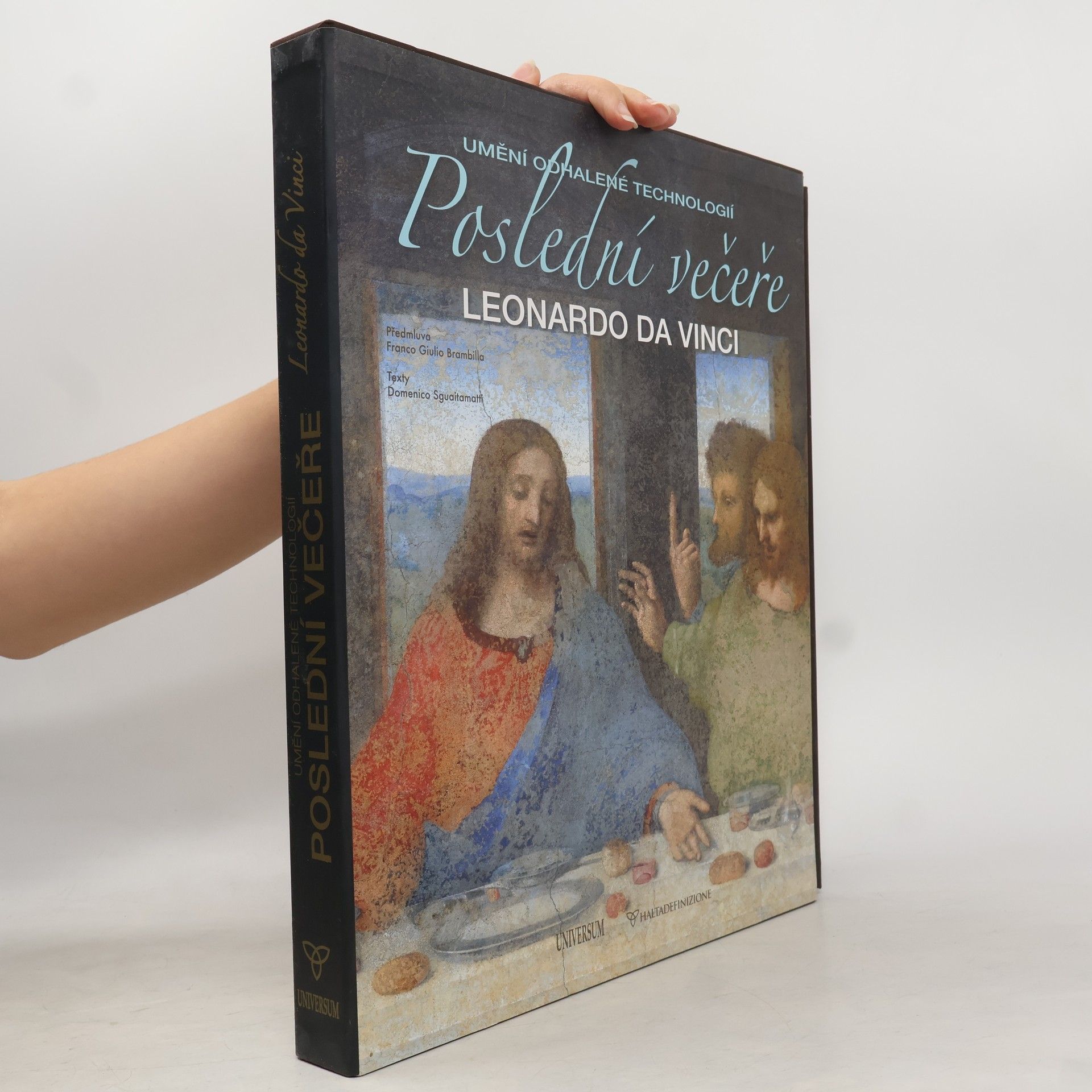 Domenico Sguaitamatti Poslední večeře, Leonardo Da Vinci. Mistrovské dílo odhalené díky moderním technologiím