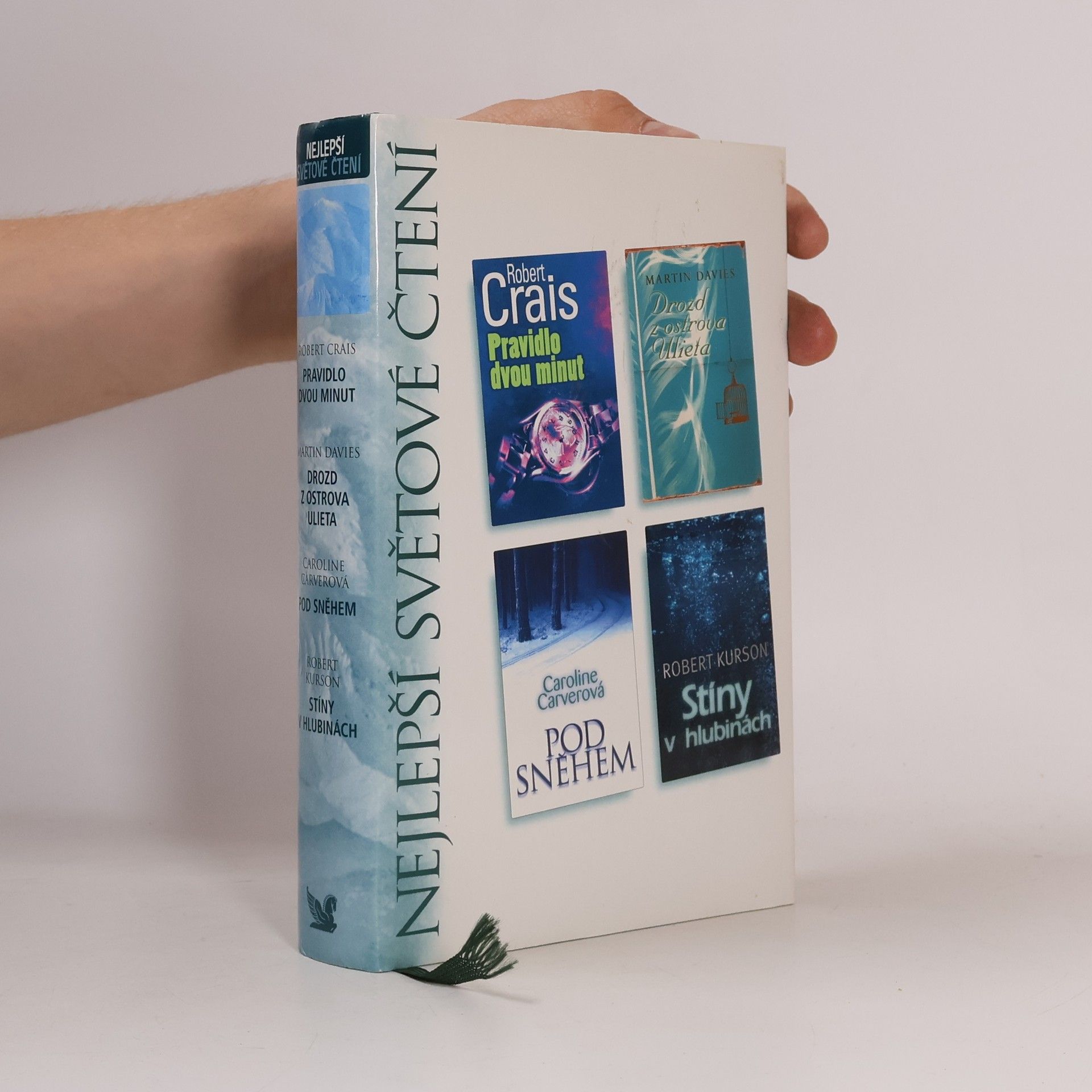 Robert Crais Nejlepší světové čtení: Pravidlo dvou minut. Drozd z ostrova Ulieta. Pod sněhem. Stíny v hlubinách