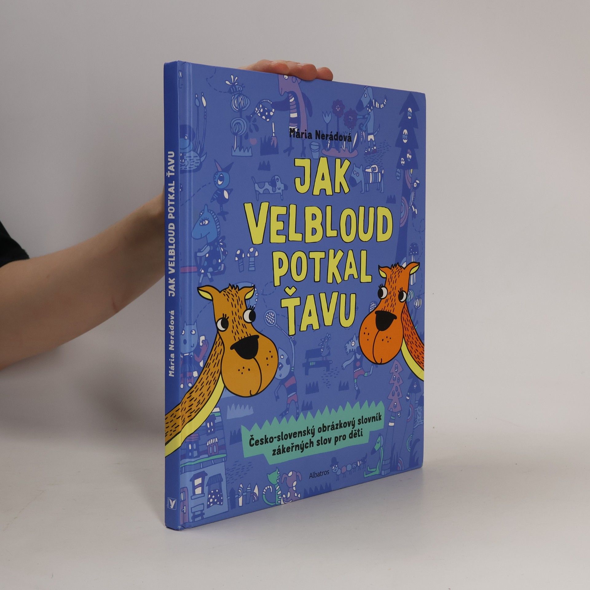 Mária Nerádová Jak velbloud potkal ťavu