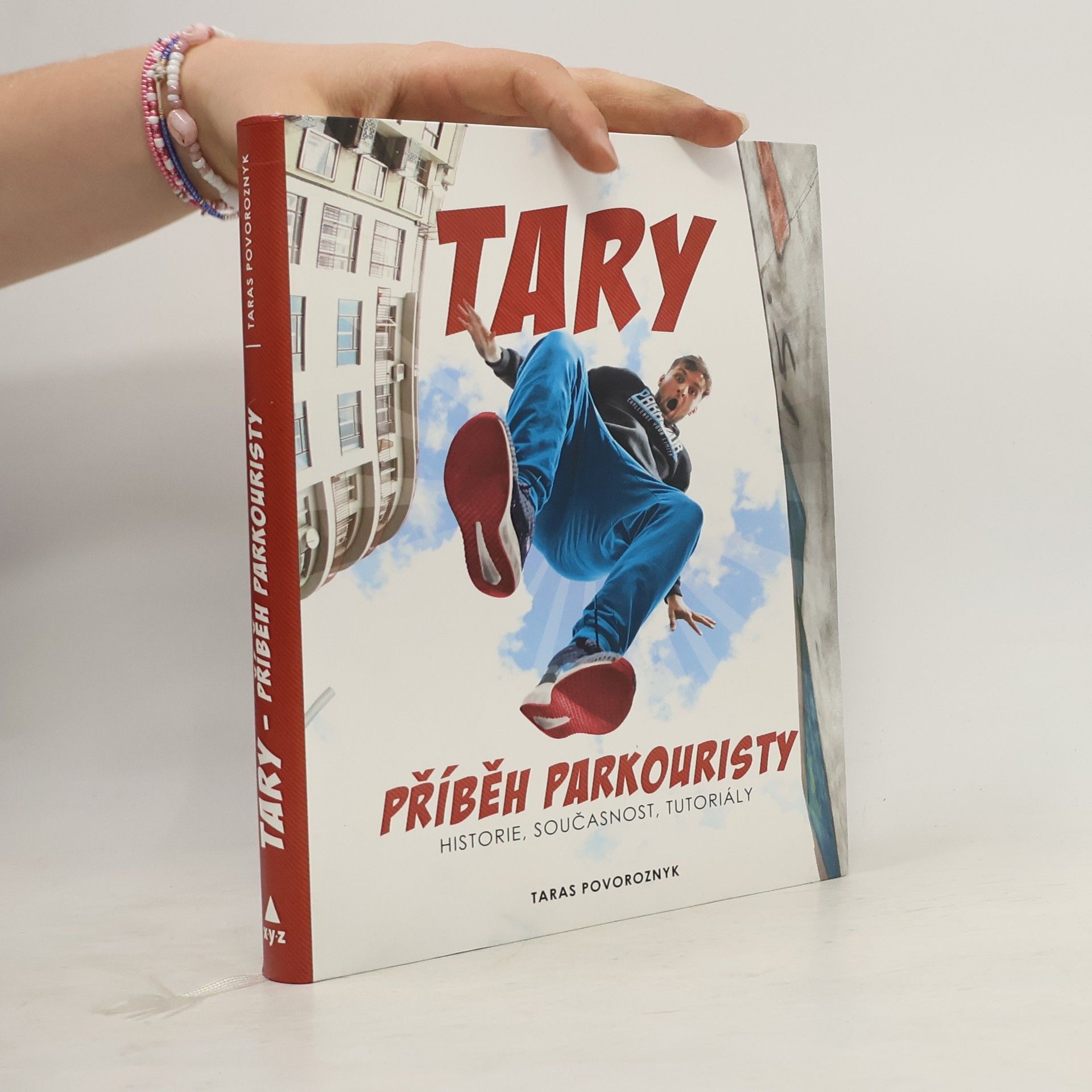 Taras Povoroznyk Tary. Příběh parkouristy. Historie, současnost, tutoriály