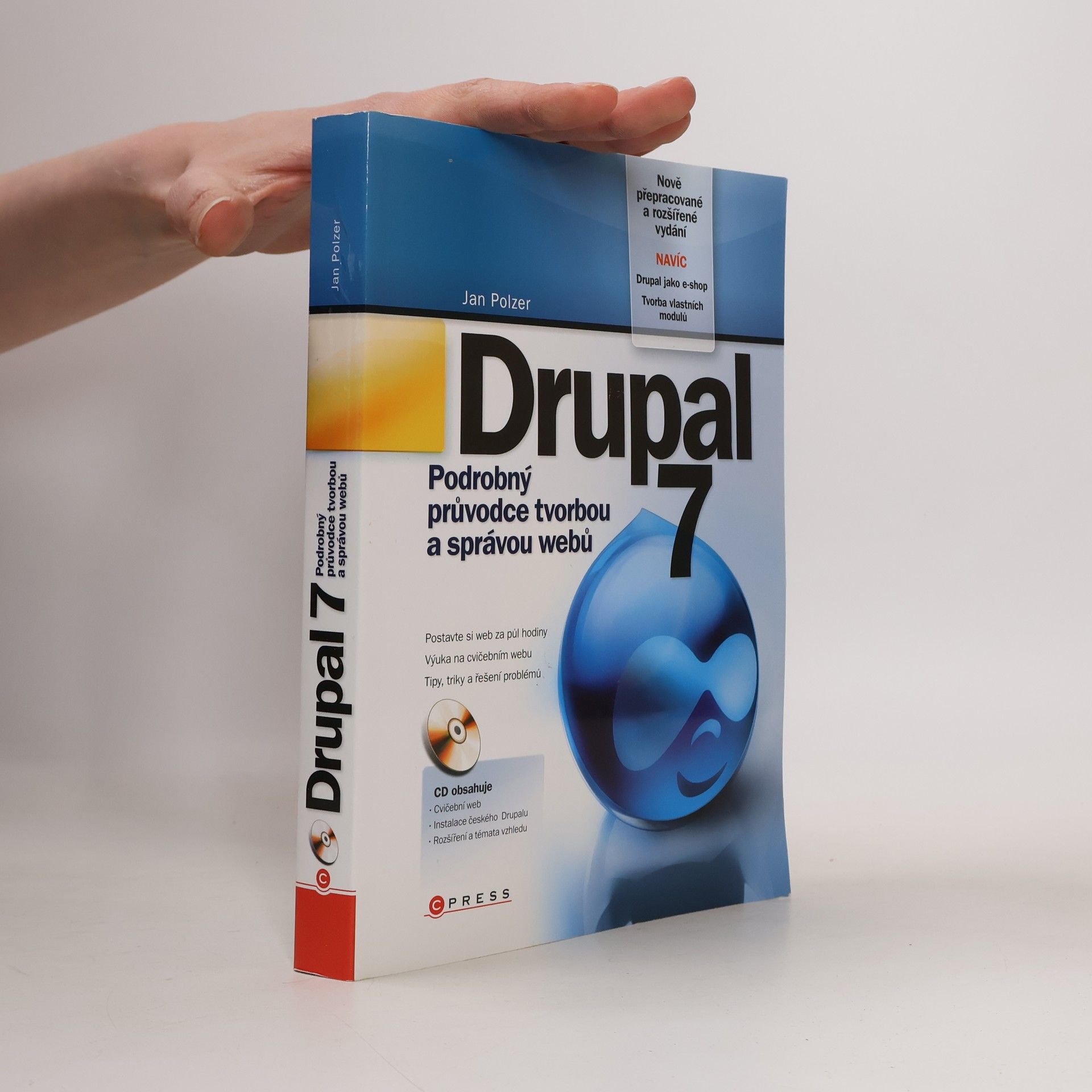 Jan Polzer Drupal 7 : podrobný průvodce tvorbou a správou webů