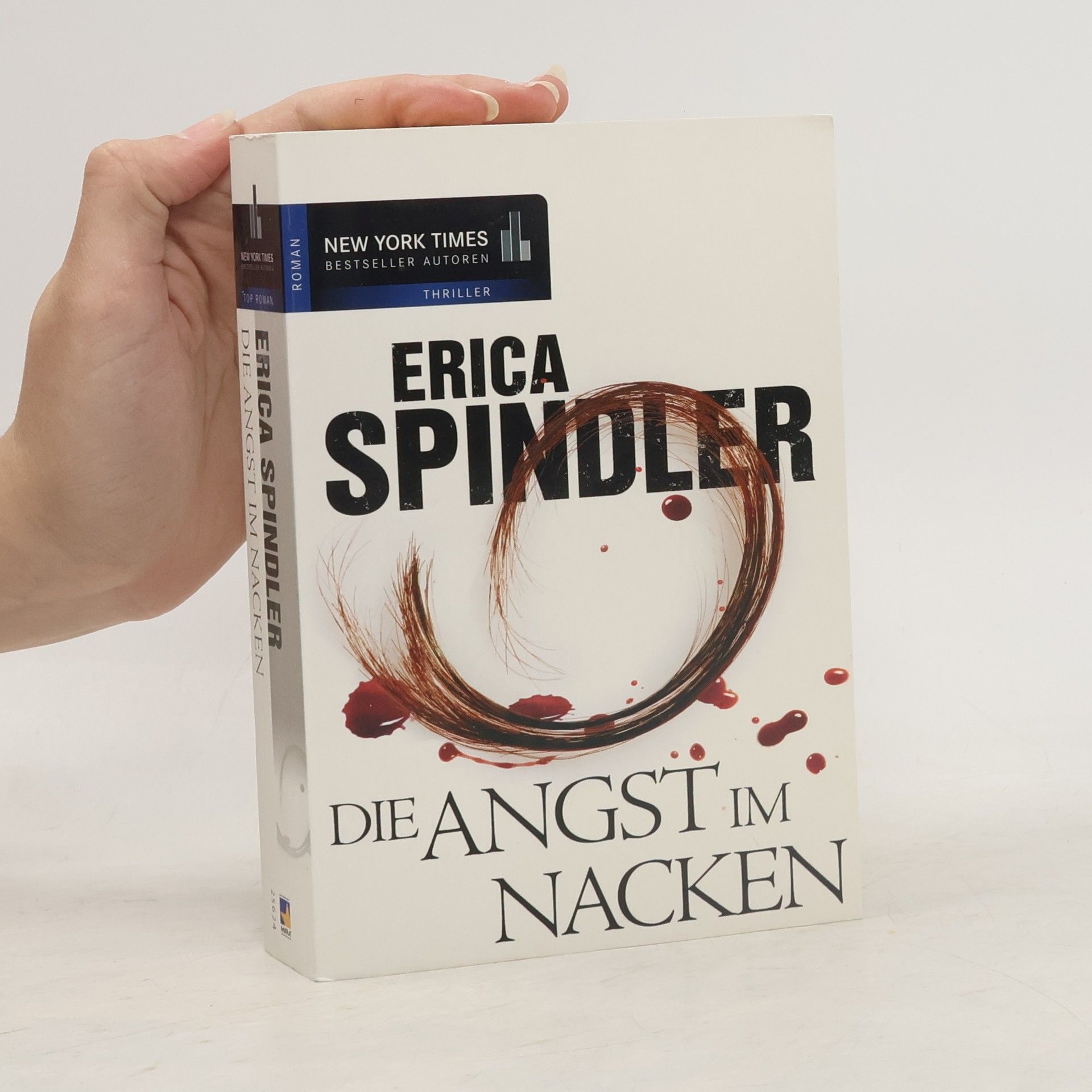 Erica Spindler Die Angst im Nacken