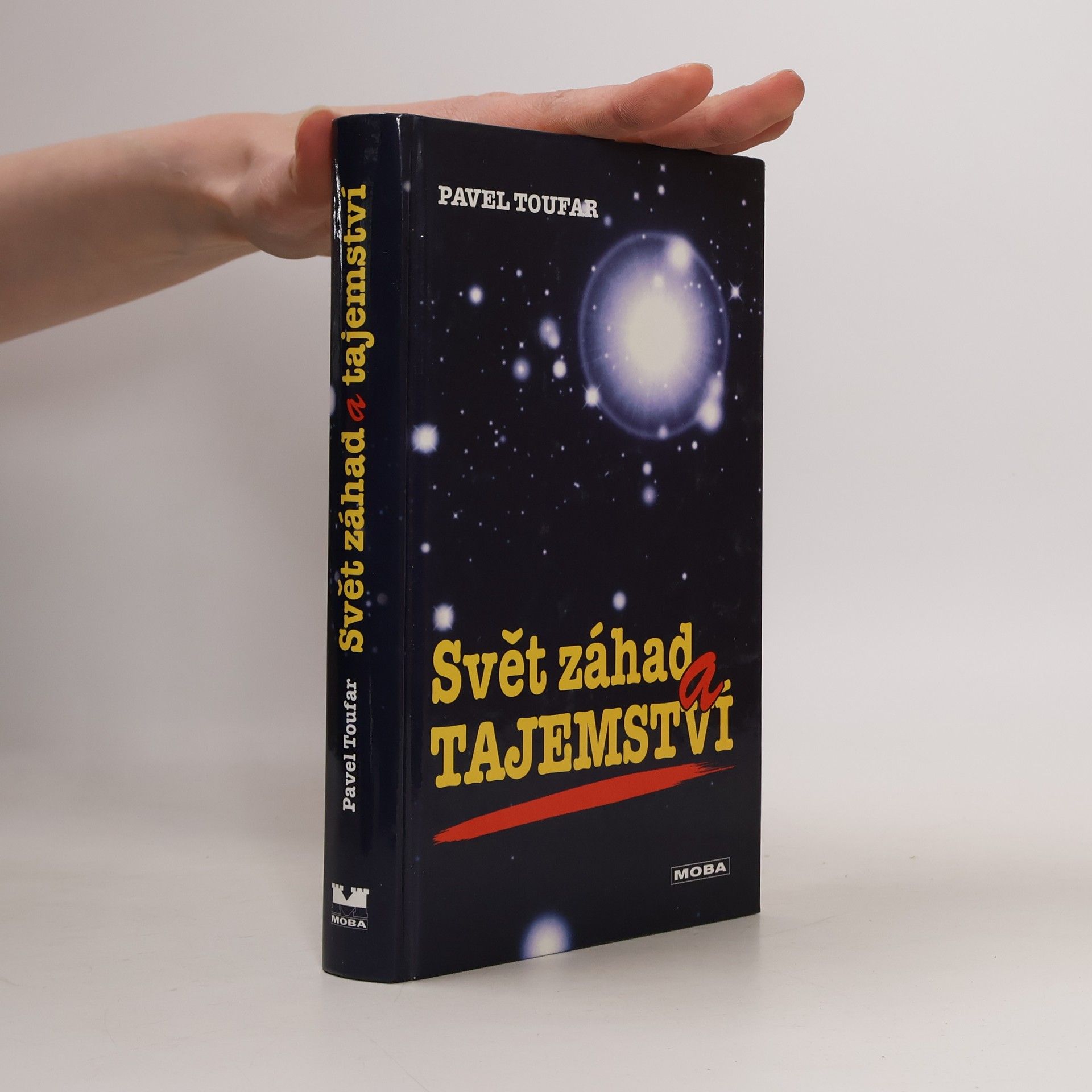 Pavel Toufar Svět záhad a tajemství