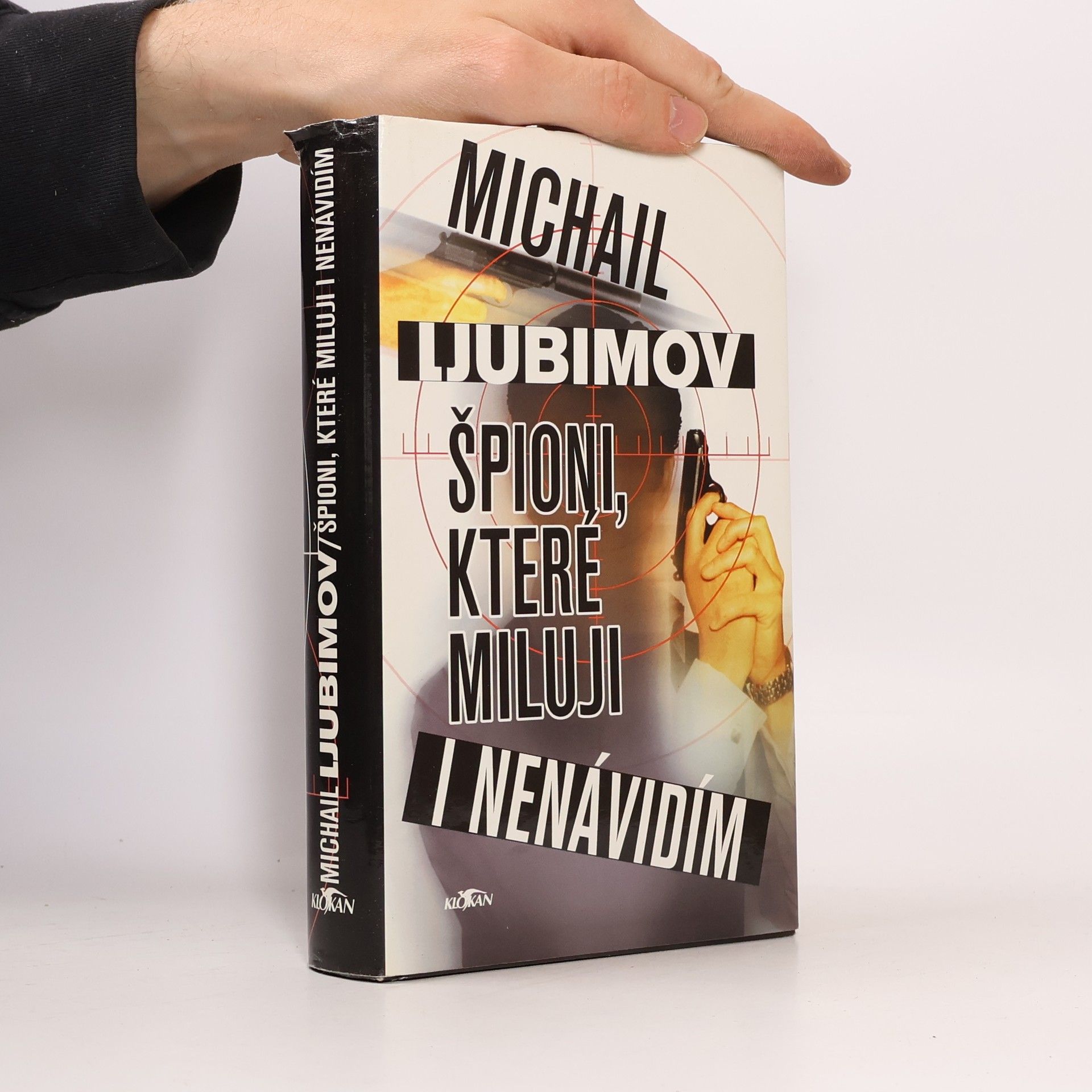 Michail Ljubimov Špioni, které miluji i nenávidím
