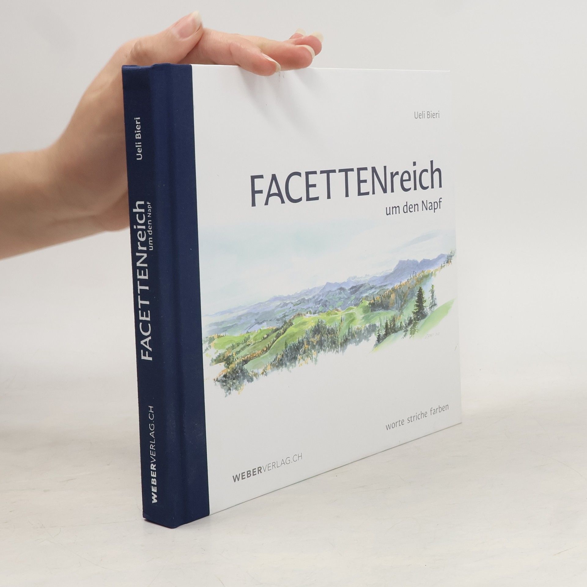 Ueli Bieri FACETTENreich um den Napf