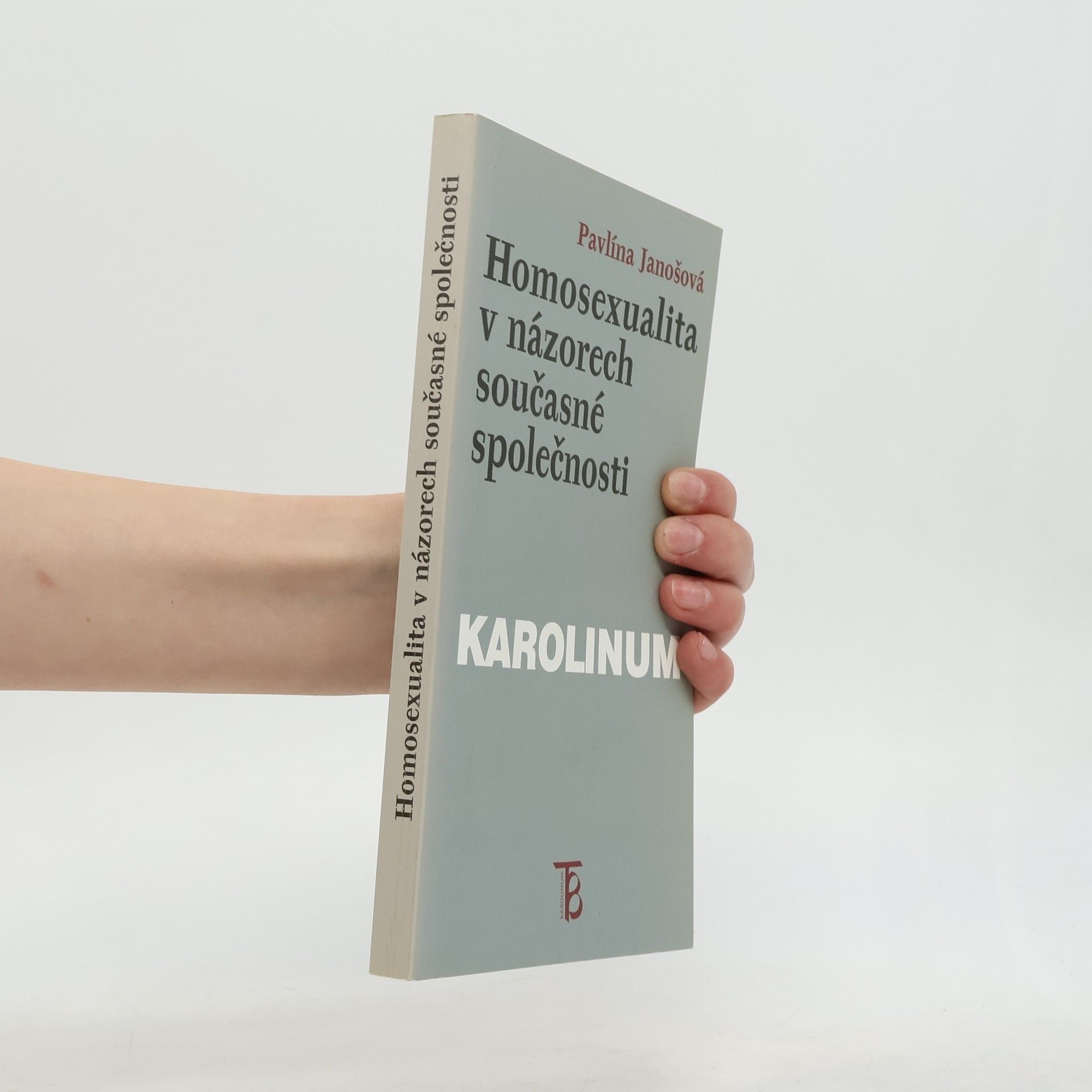 Pavlína Janošová Homosexualita v názorech současné společnosti