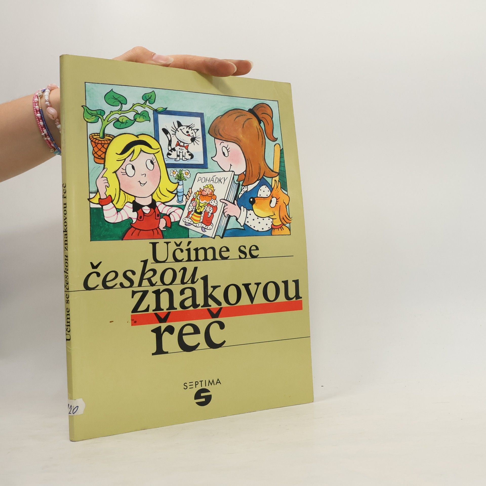Učíme se českou znakovou řeč : společná učebnice pro děti předškolního věku a jejich rodiče