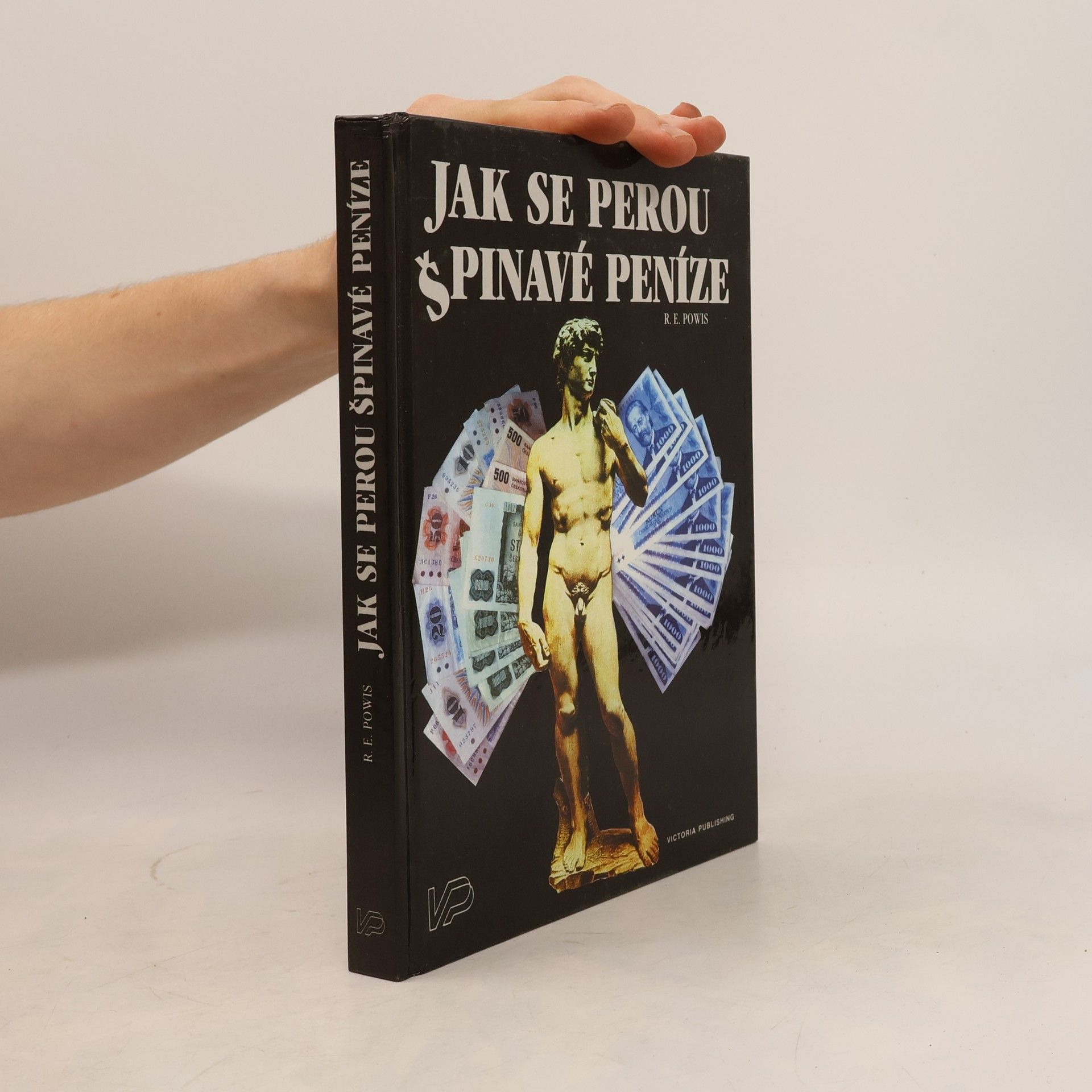 Robert E. Powis Jak se perou špinavé peníze