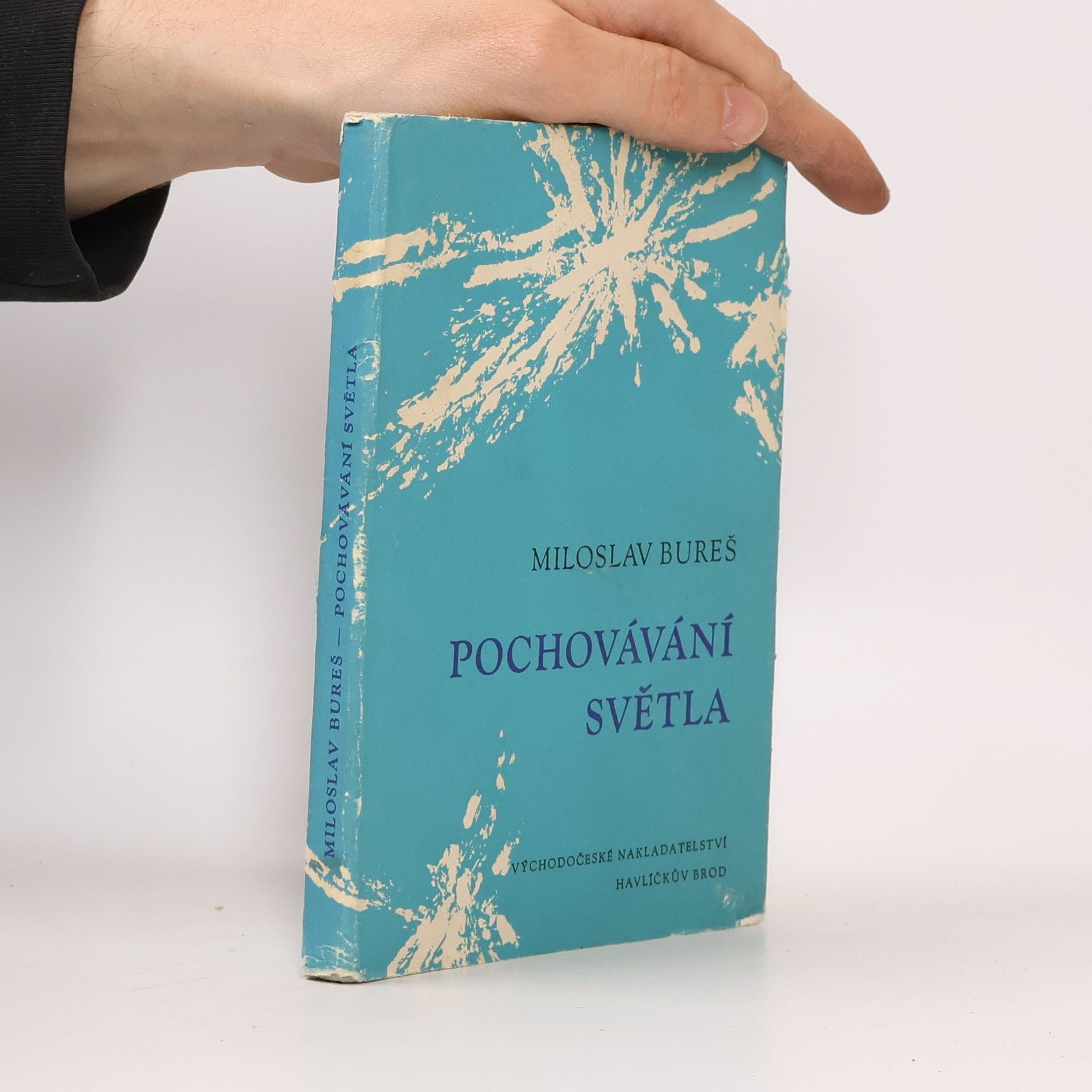 Miloslav Bureš Pochovávání světla
