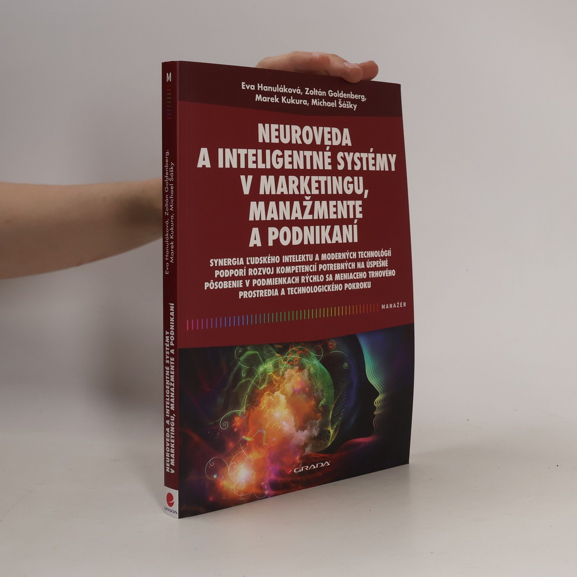 Michael Šášky Neuroveda a inteligentné systémy v marketingu, manažmente a podnikaní