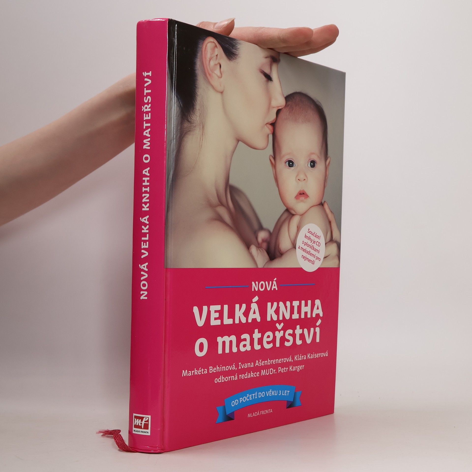Markéta Behinová Nová velká kniha o mateřství. Od početí do věku 3 let