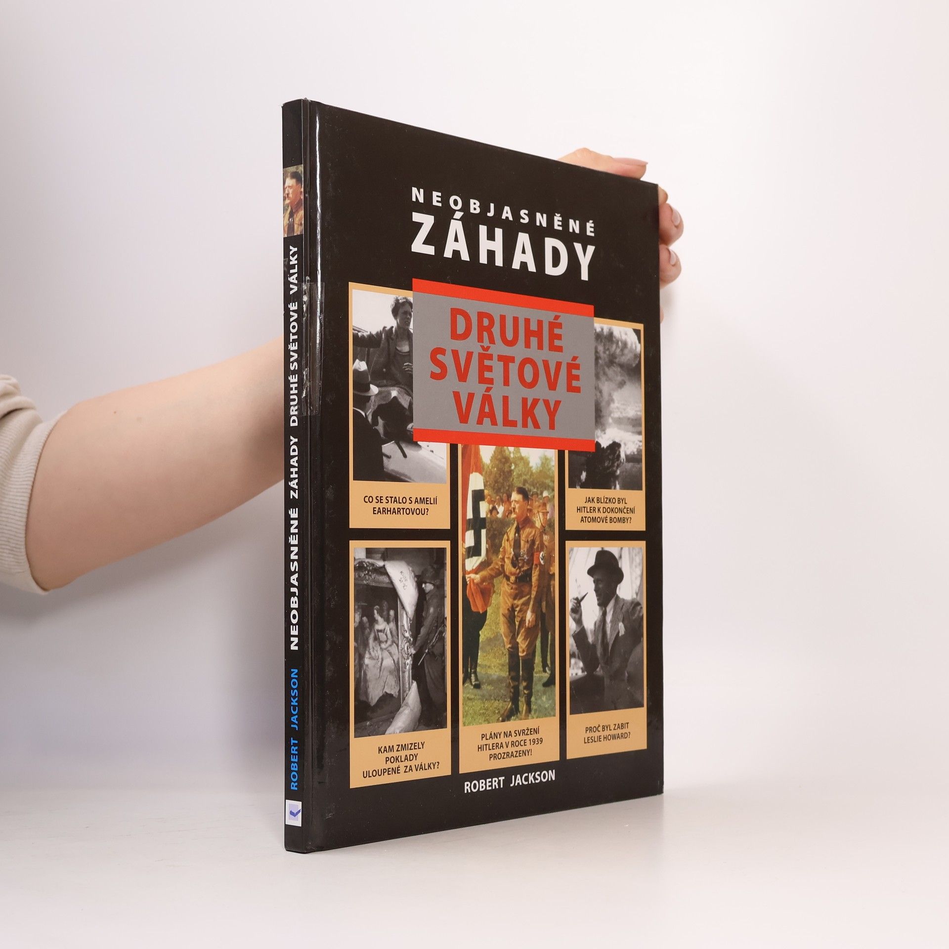 Robert Jackson Neobjasněné záhady druhé světové války